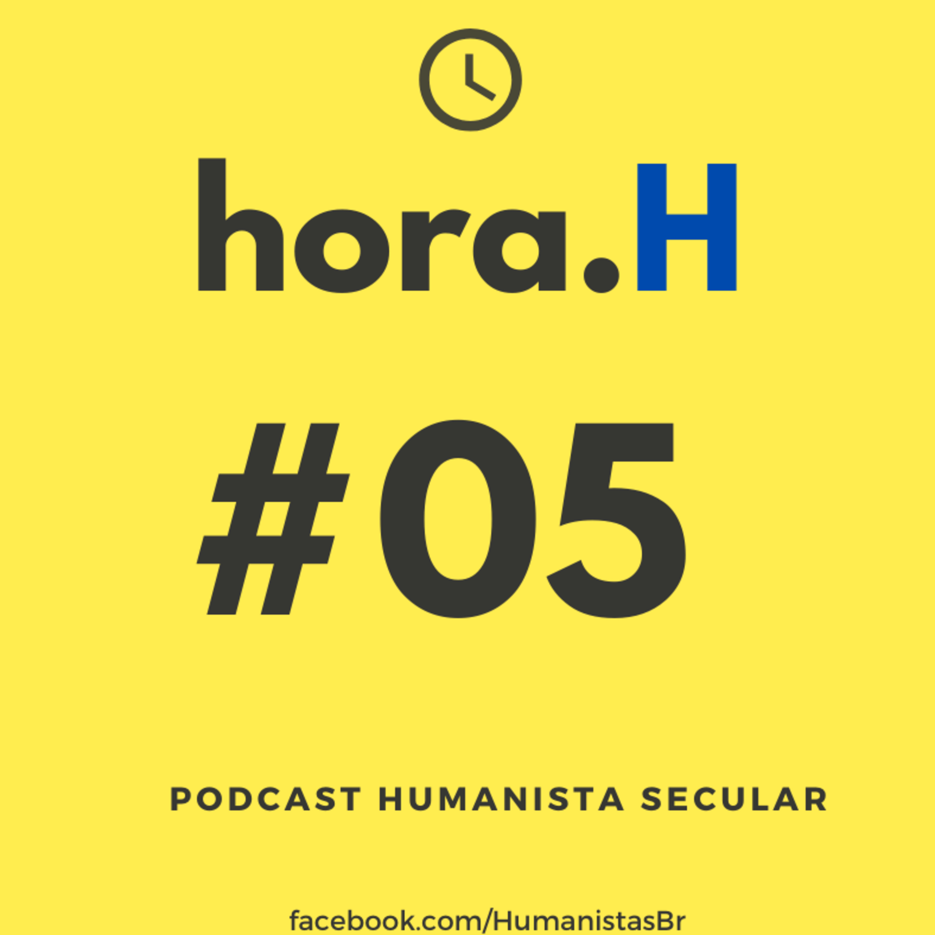 Hora H - Podcast Humanista Secular