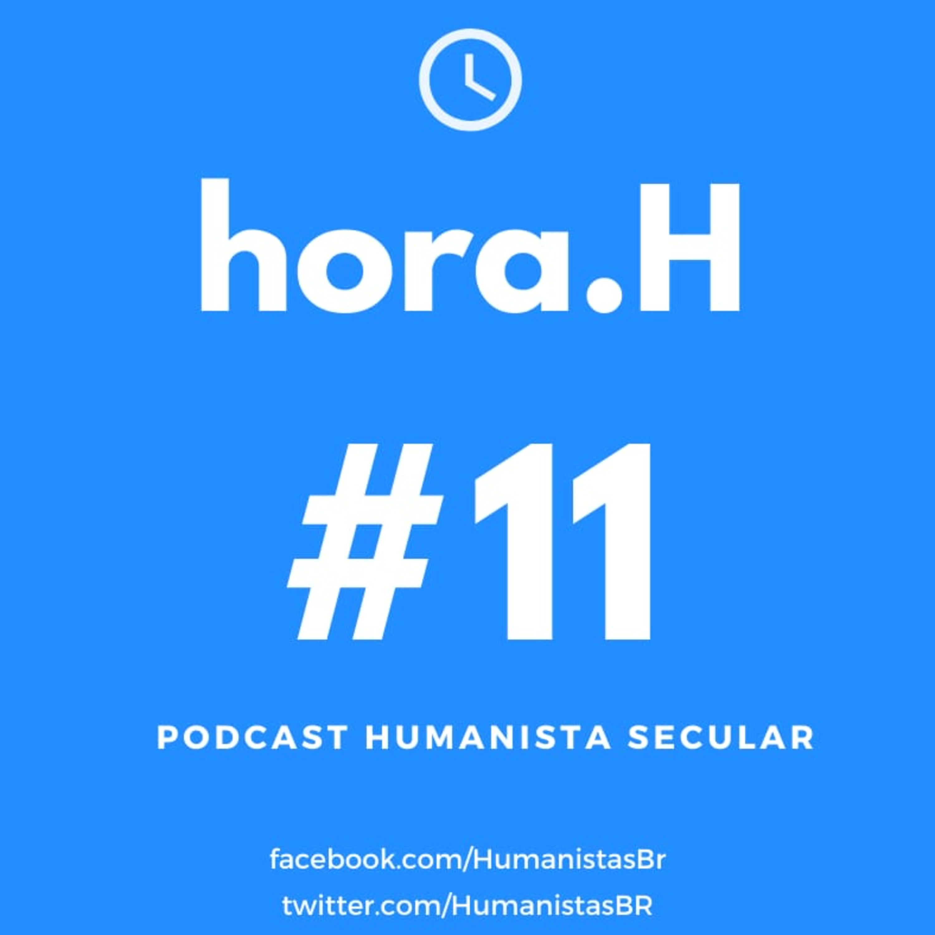 Hora H - Podcast Humanista Secular