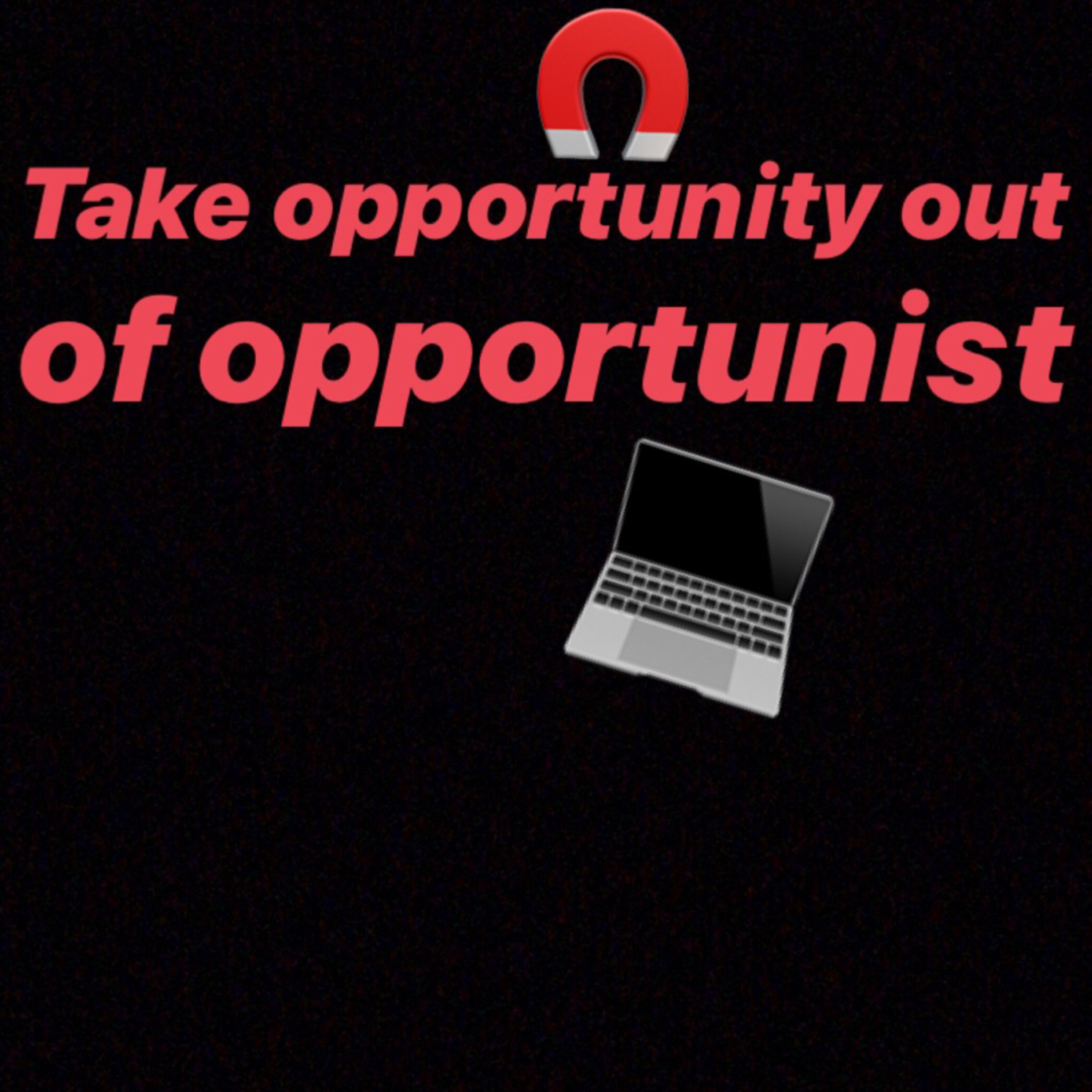 When I get called an Opportunist episode artwork