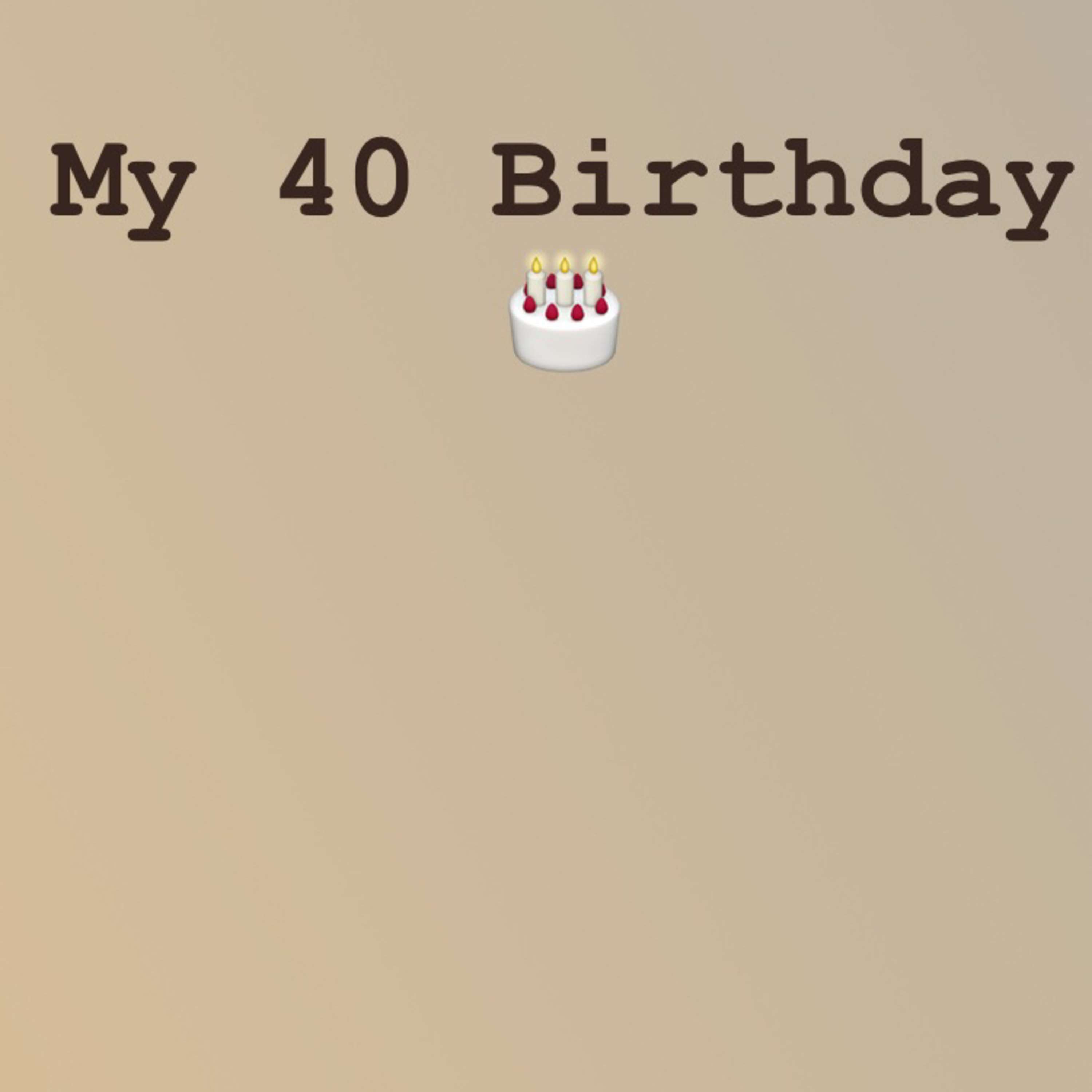 My 40 Birthday  episode artwork