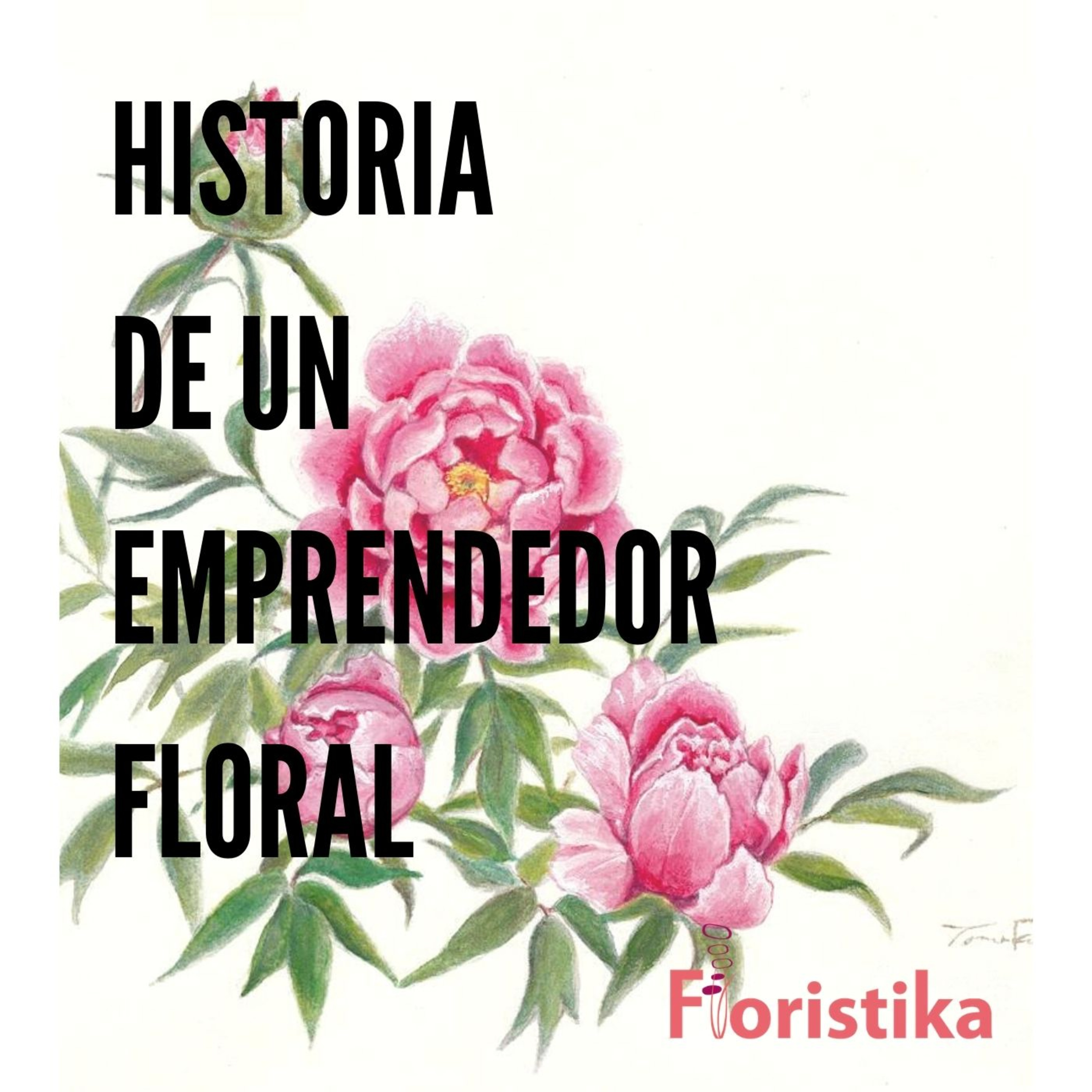 Historia de un emprendedor floral