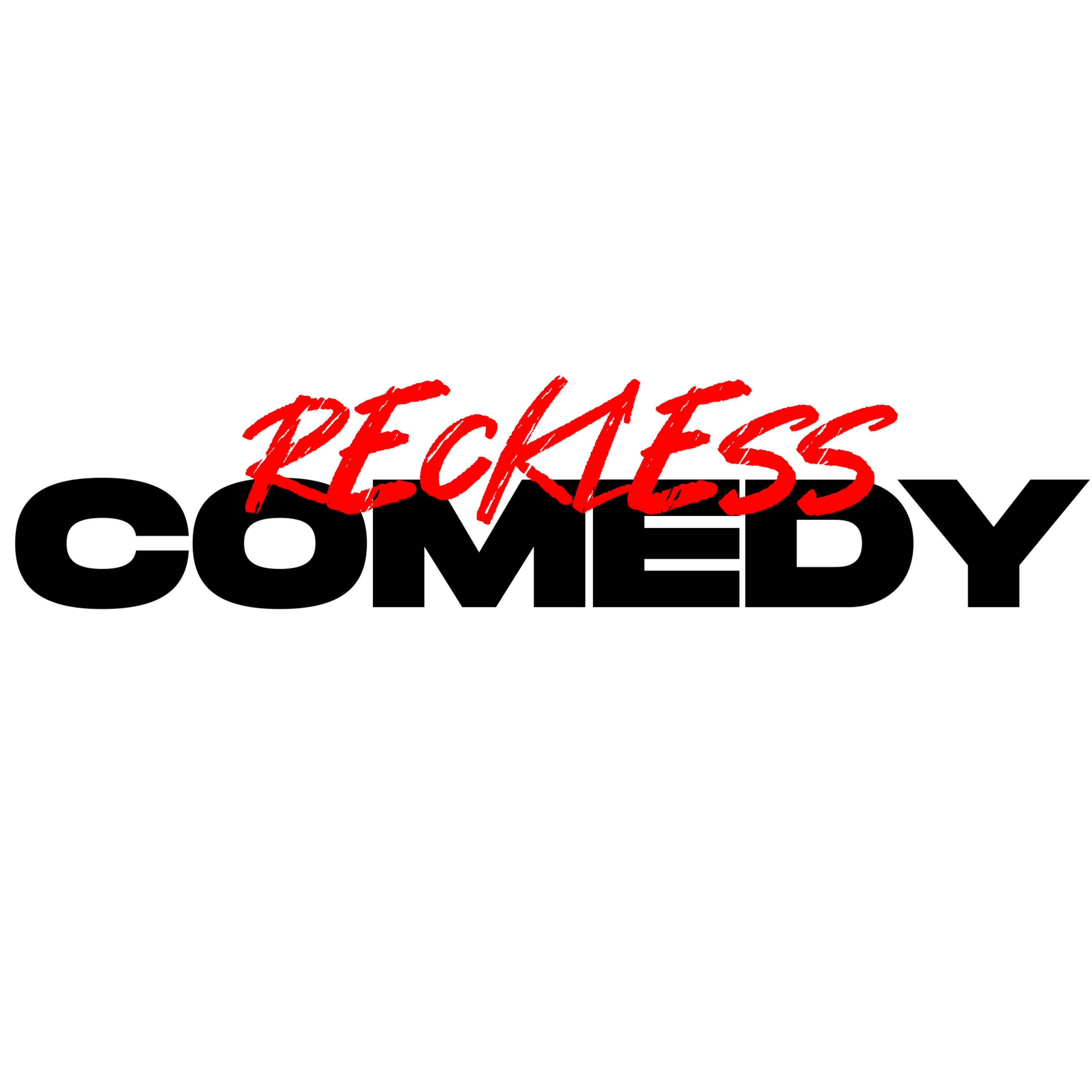 Reckless Comedy