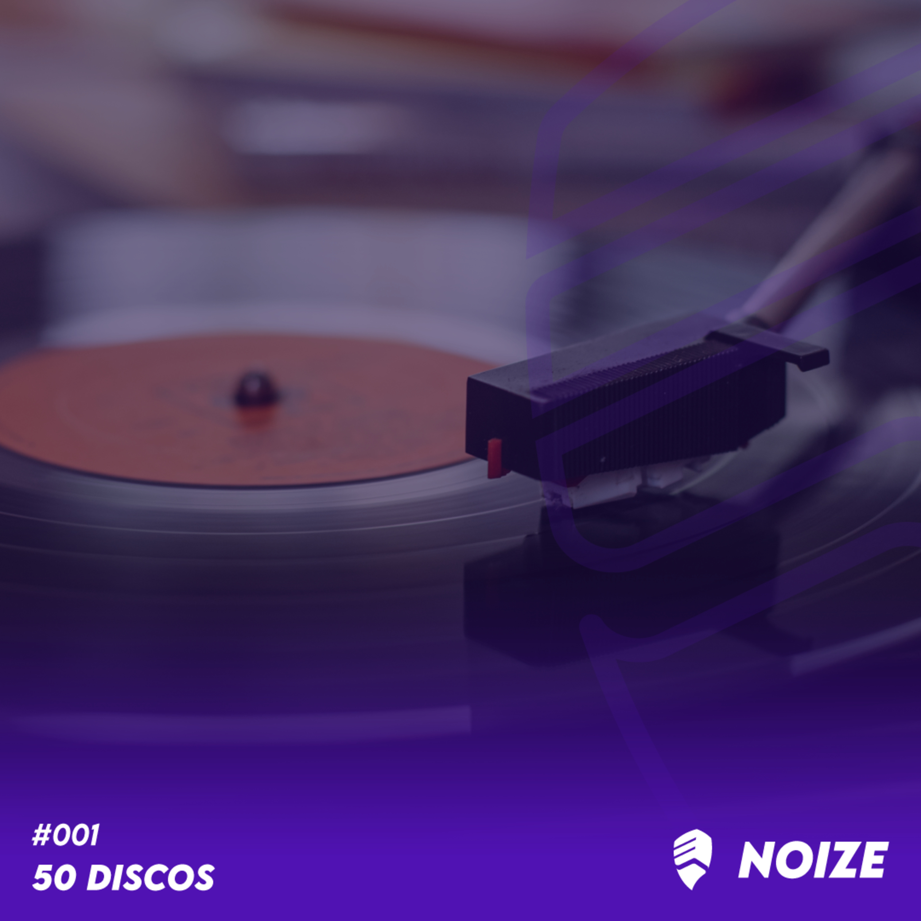 NOIZE #001 - 50 DISCOS episode artwork