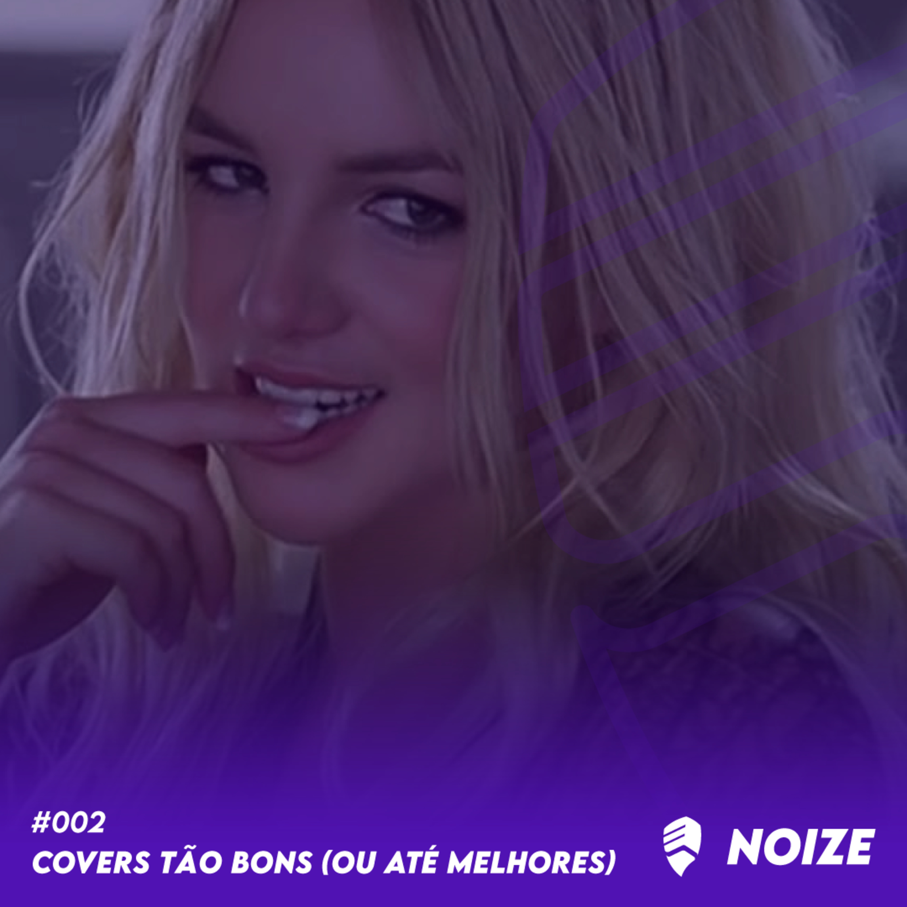 NOIZE #002 - COVERS TÃO BONS OU ATÉ MELHORES QUE A ORIGINAL - REMASTER episode artwork