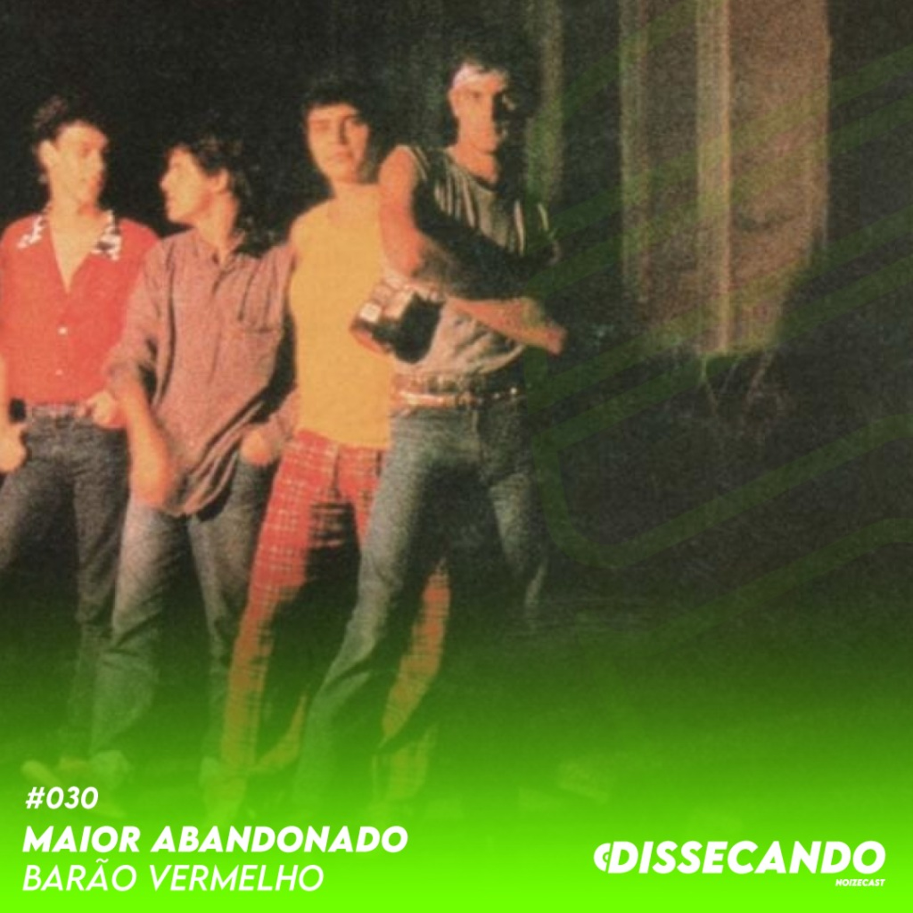 DISSECANDO #030 - UM CLÁSSICO DO ROCK ANOS 80 NACIONAL | BARÃO VERMELHO - REMASTER episode artwork