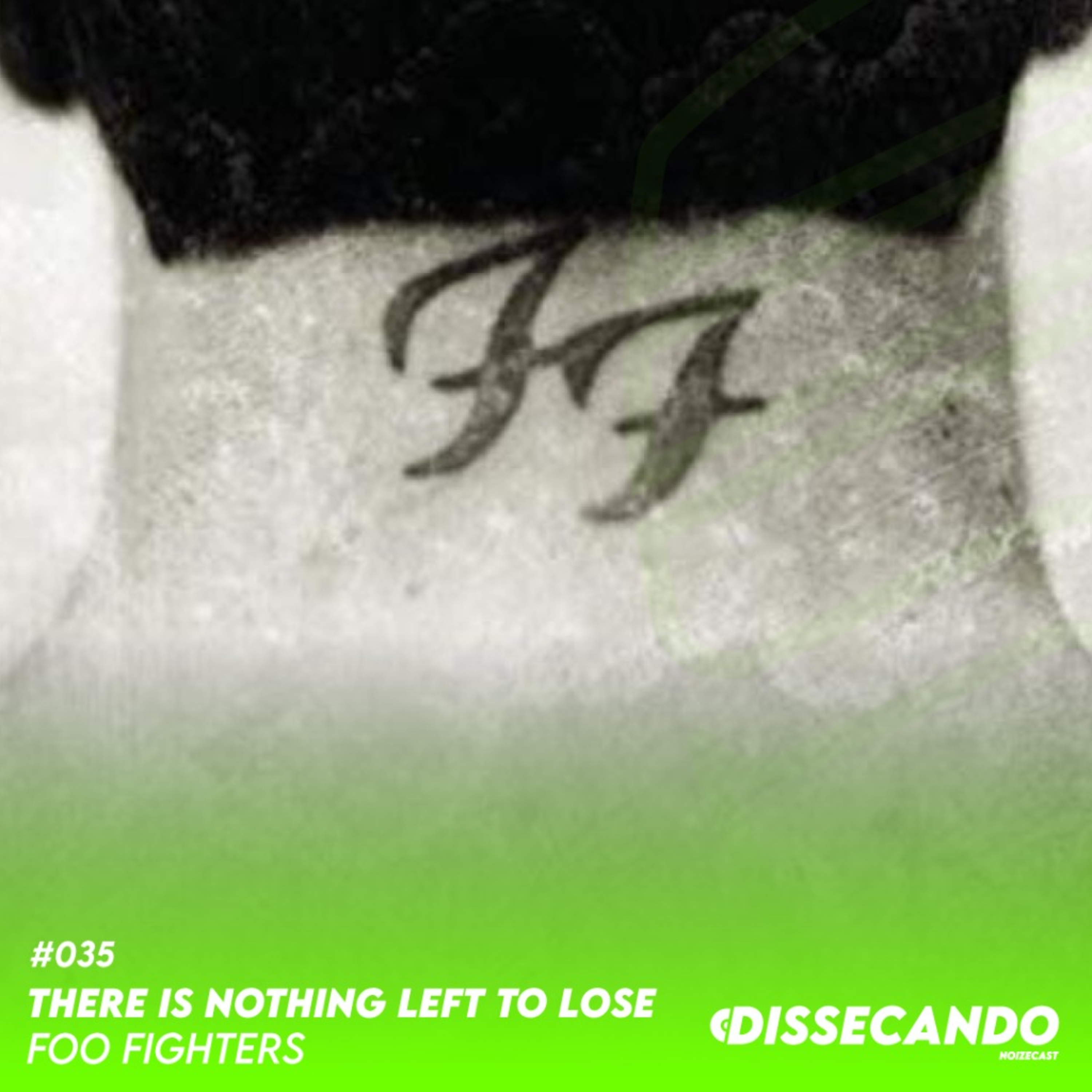 DISSECANDO #035 - O DISCO DE QUANDO FOO FIGHTERS ERA UM TRIO episode artwork