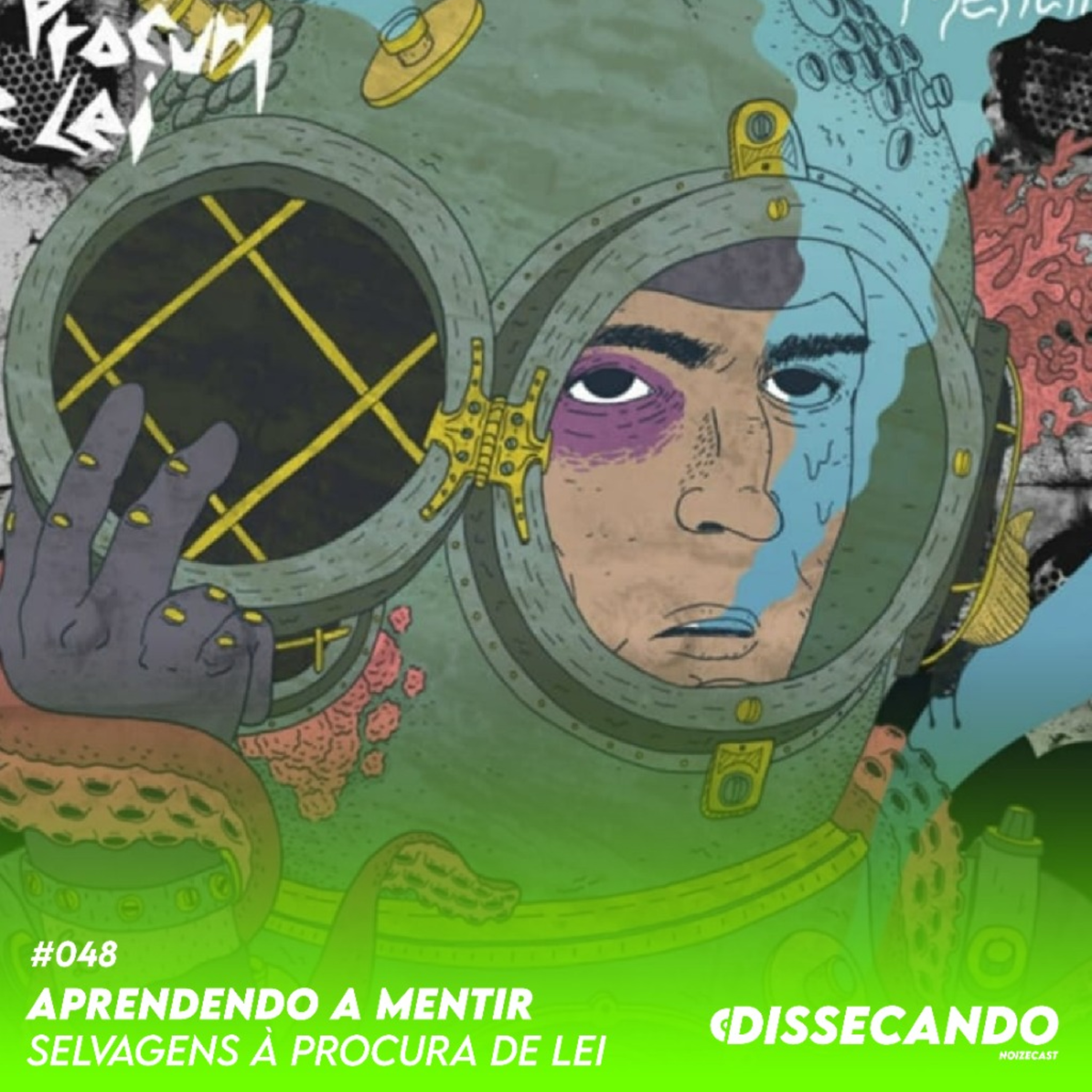 DISSECANDO #048 - O GRANDE ÁLBUM DE ESTRÉIA DO SELVAGENS À PROCURA DE LEI episode artwork