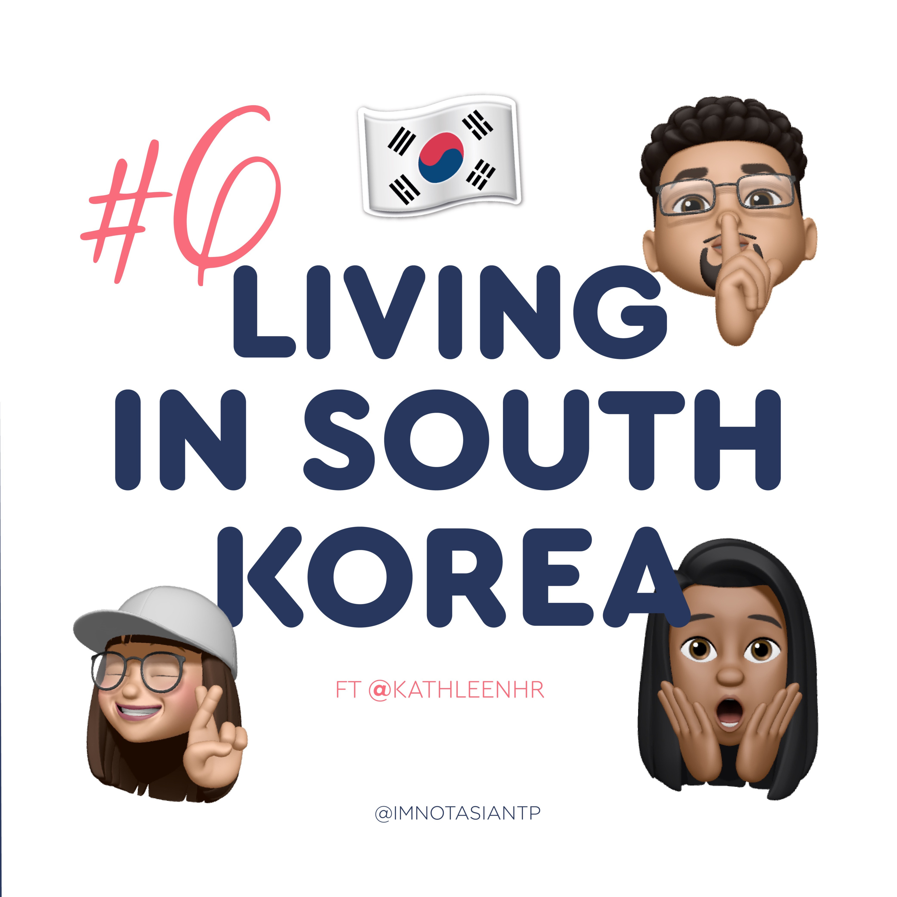 IM NOT ASIAN – FT. KATHLEEN HERNANDEZ PART 2- EP #6