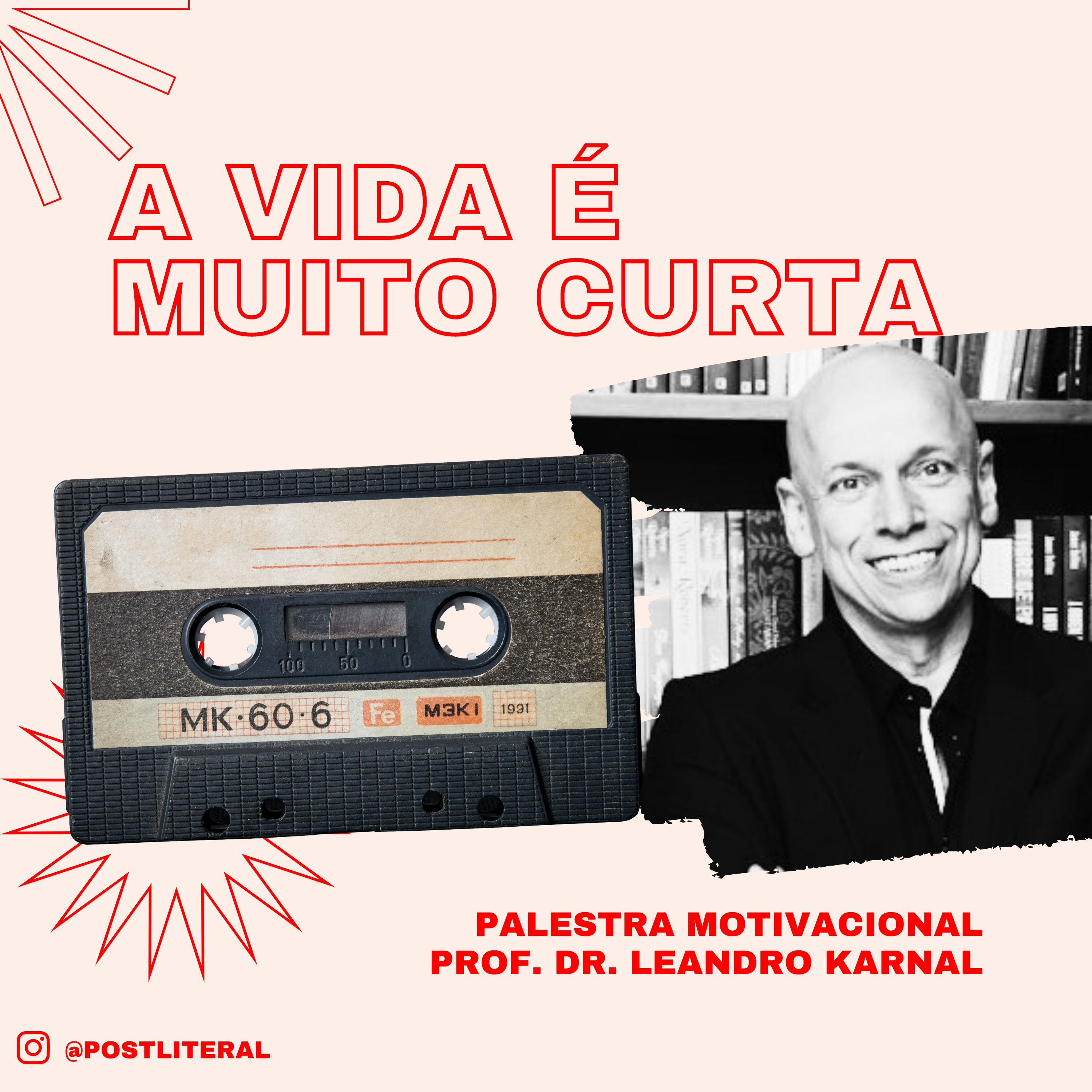Leandro Karnal — A vida é muito curta