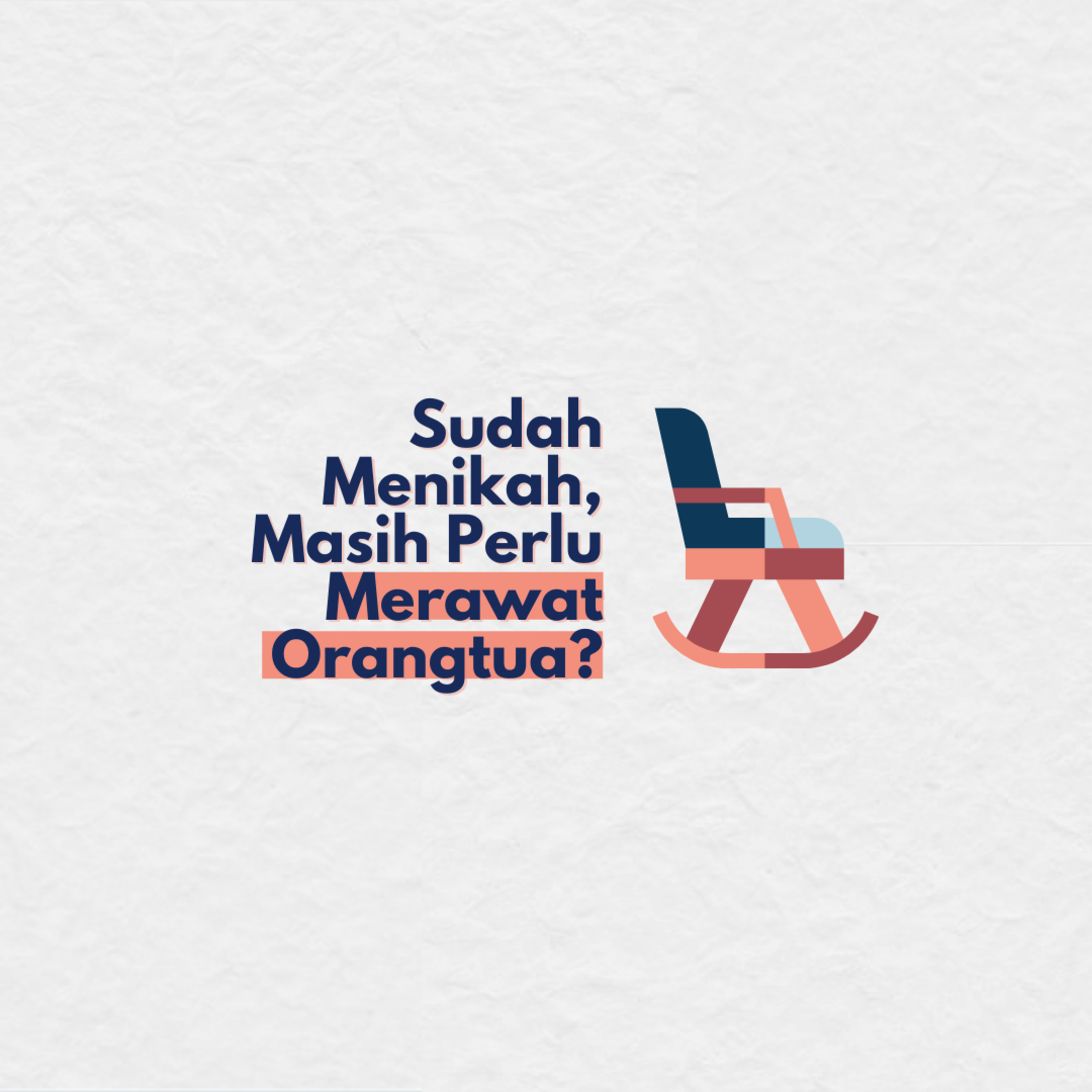 Sudah Menikah, Masih Perlu Merawat Orangtua? episode artwork