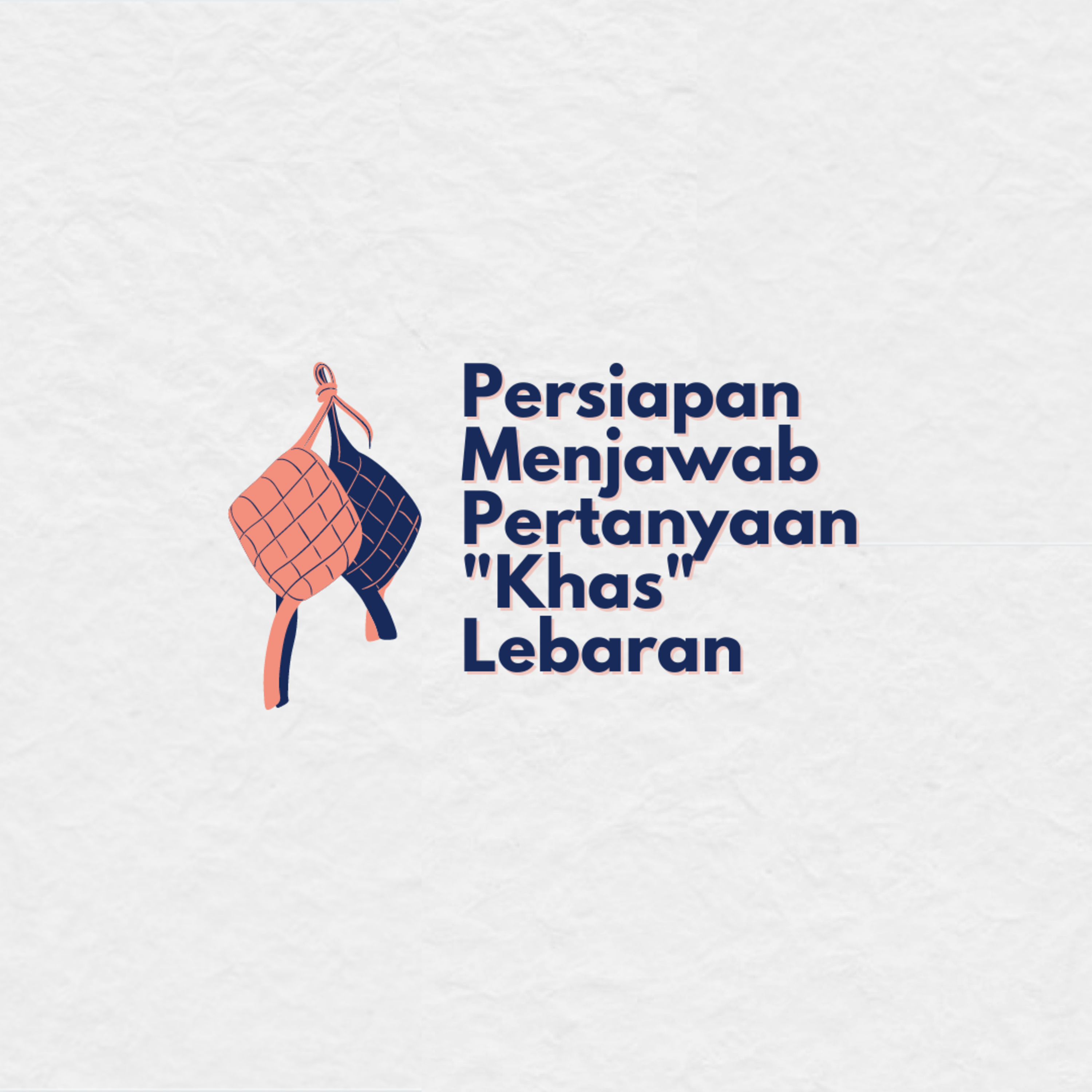 Persiapan Menjawab Pertanyaan "Khas" Lebaran episode artwork