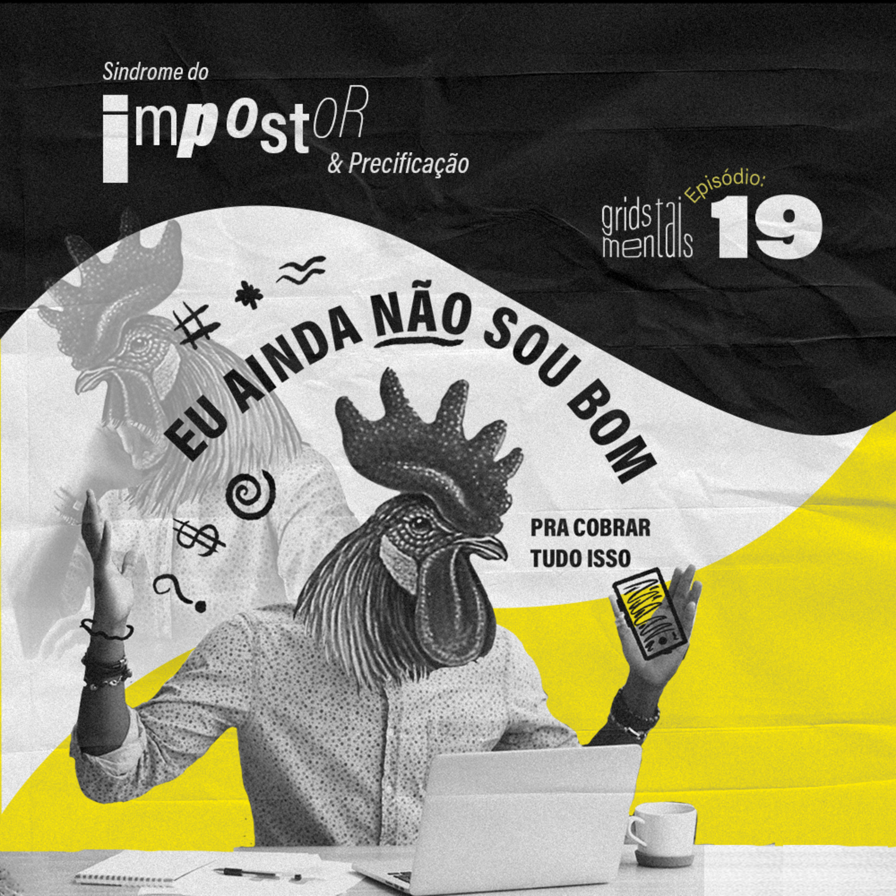 Síndrome do impostor e precificação - GRIDS #19 episode artwork