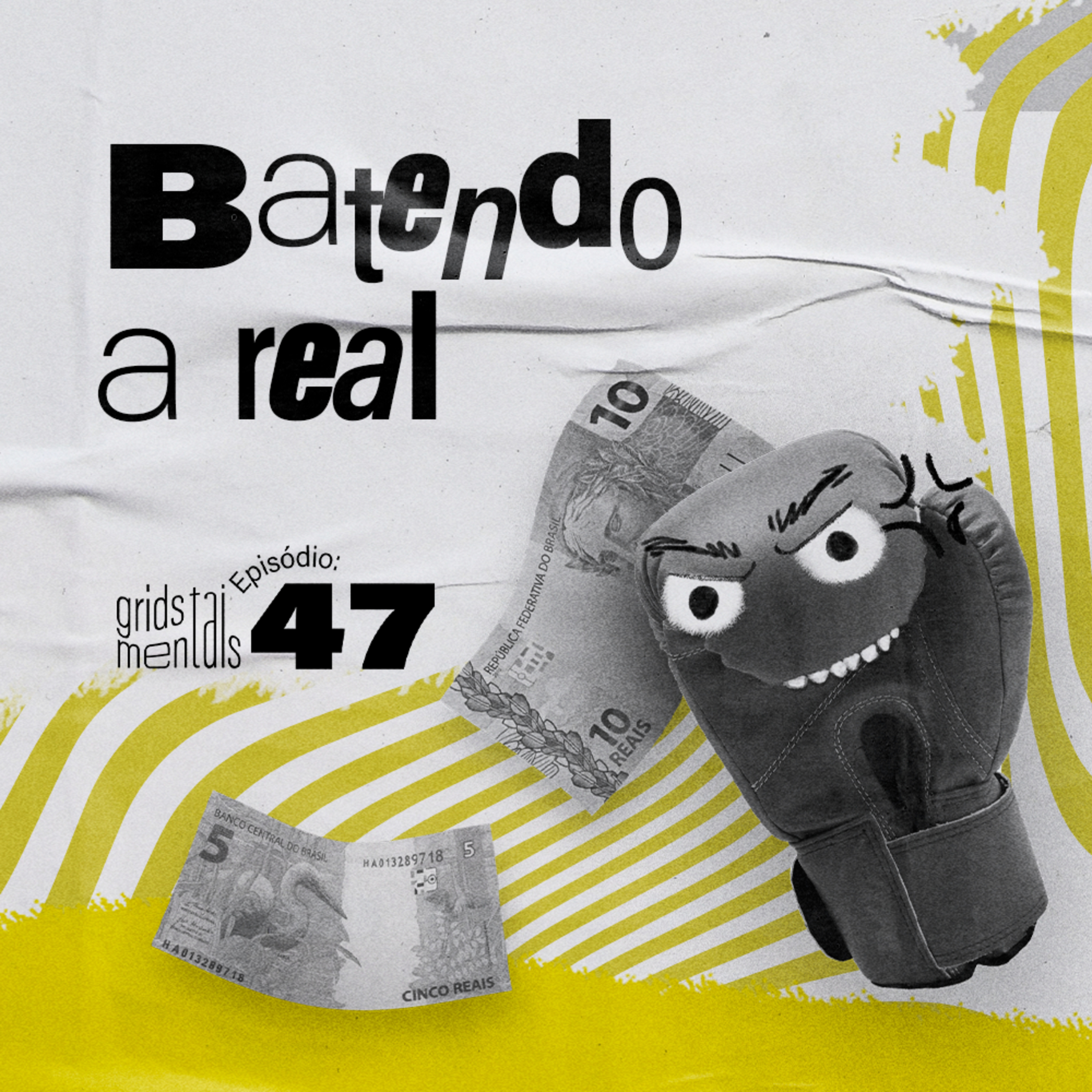 Batendo a real - GRIDS #47 episode artwork