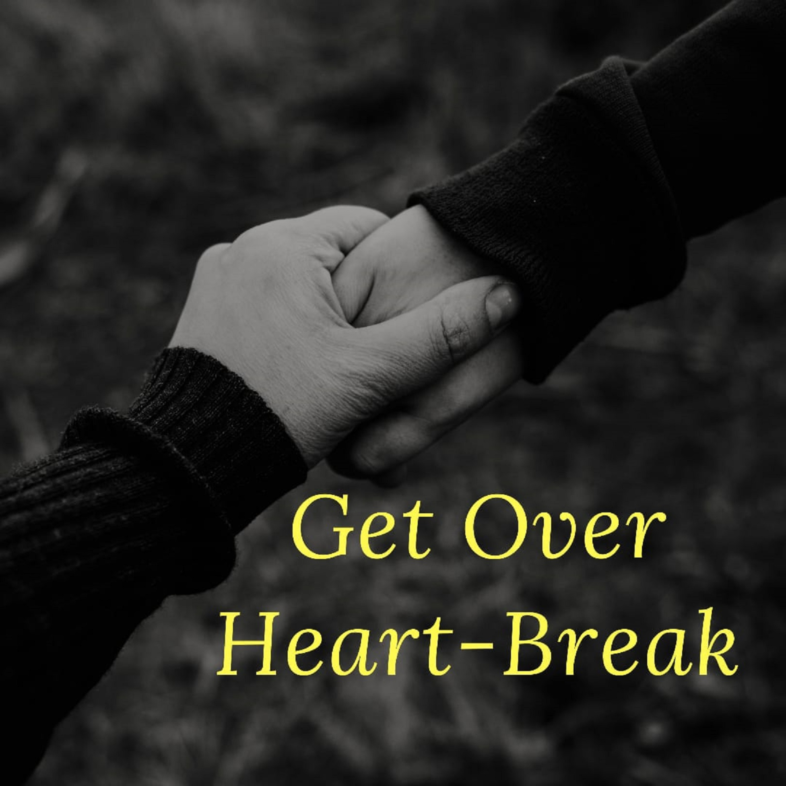 Episode 16 - How to get over a Heart-Break? episode artwork
