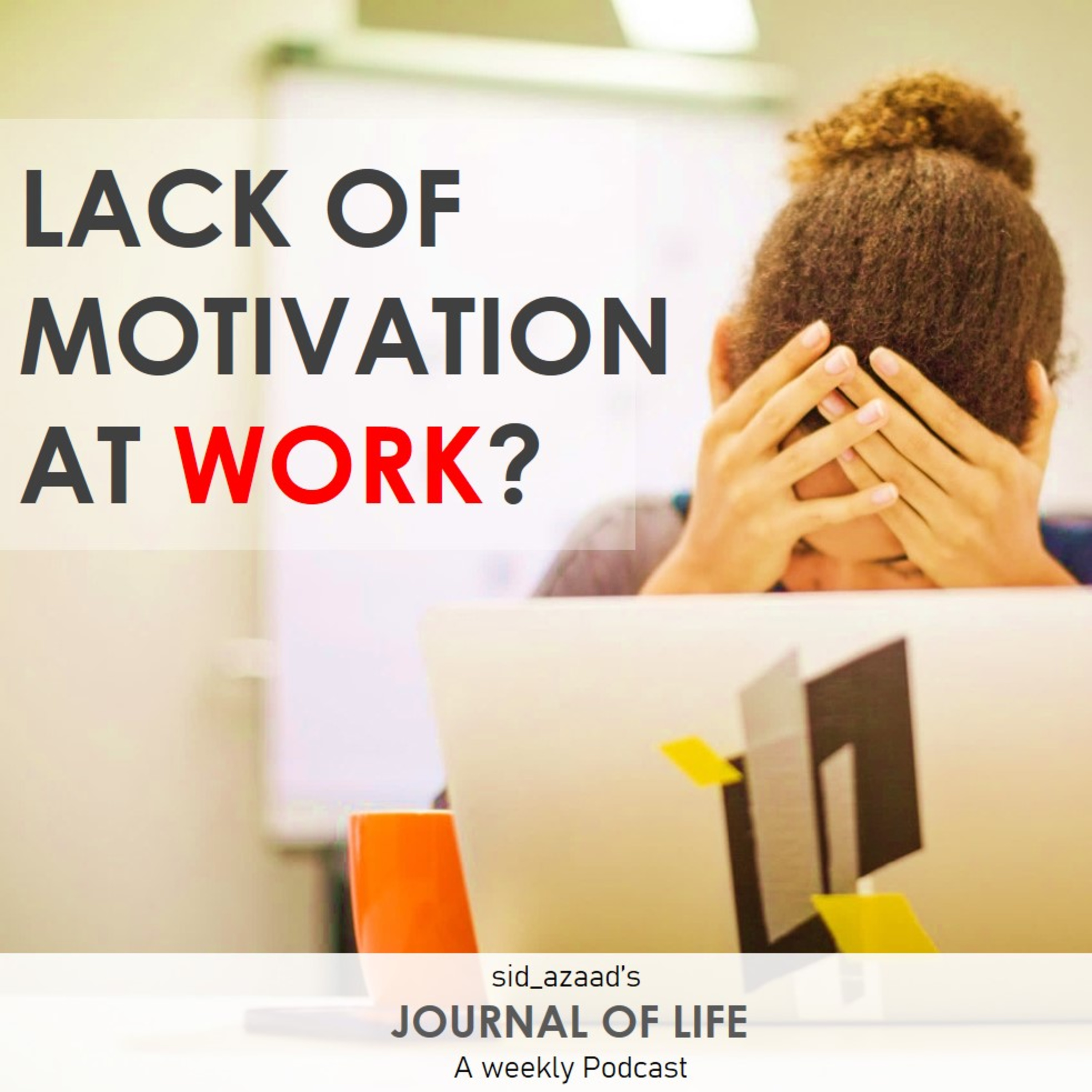 Episode 17- Lack of motivation at work? episode artwork
