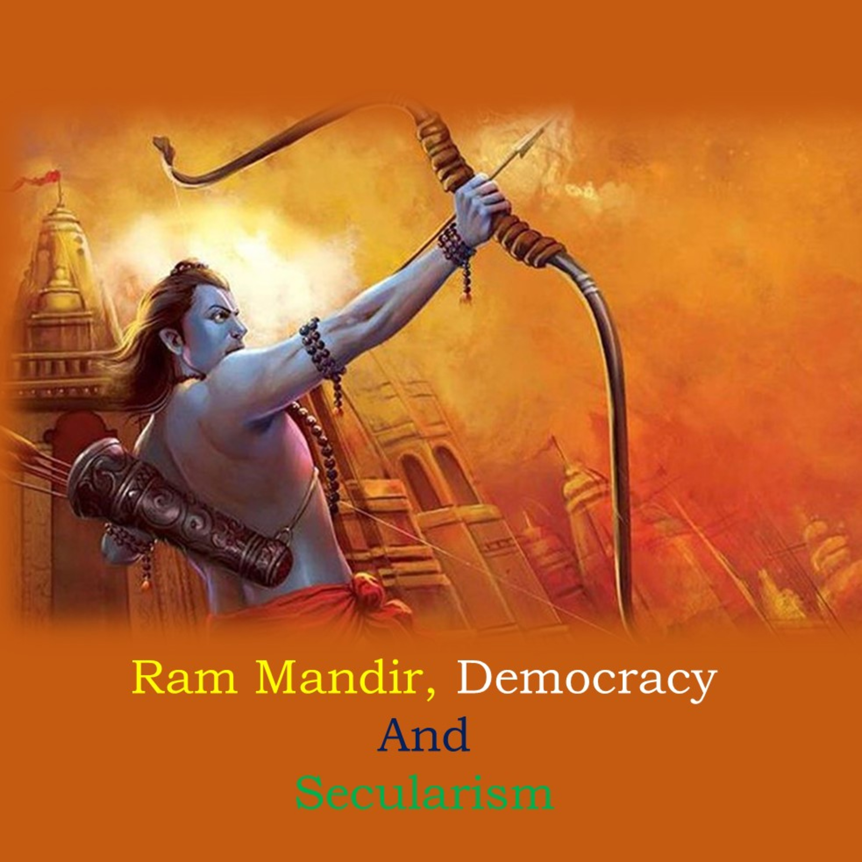Episode 14 - Ram- Mandir, Democracy and Secularism  episode artwork
