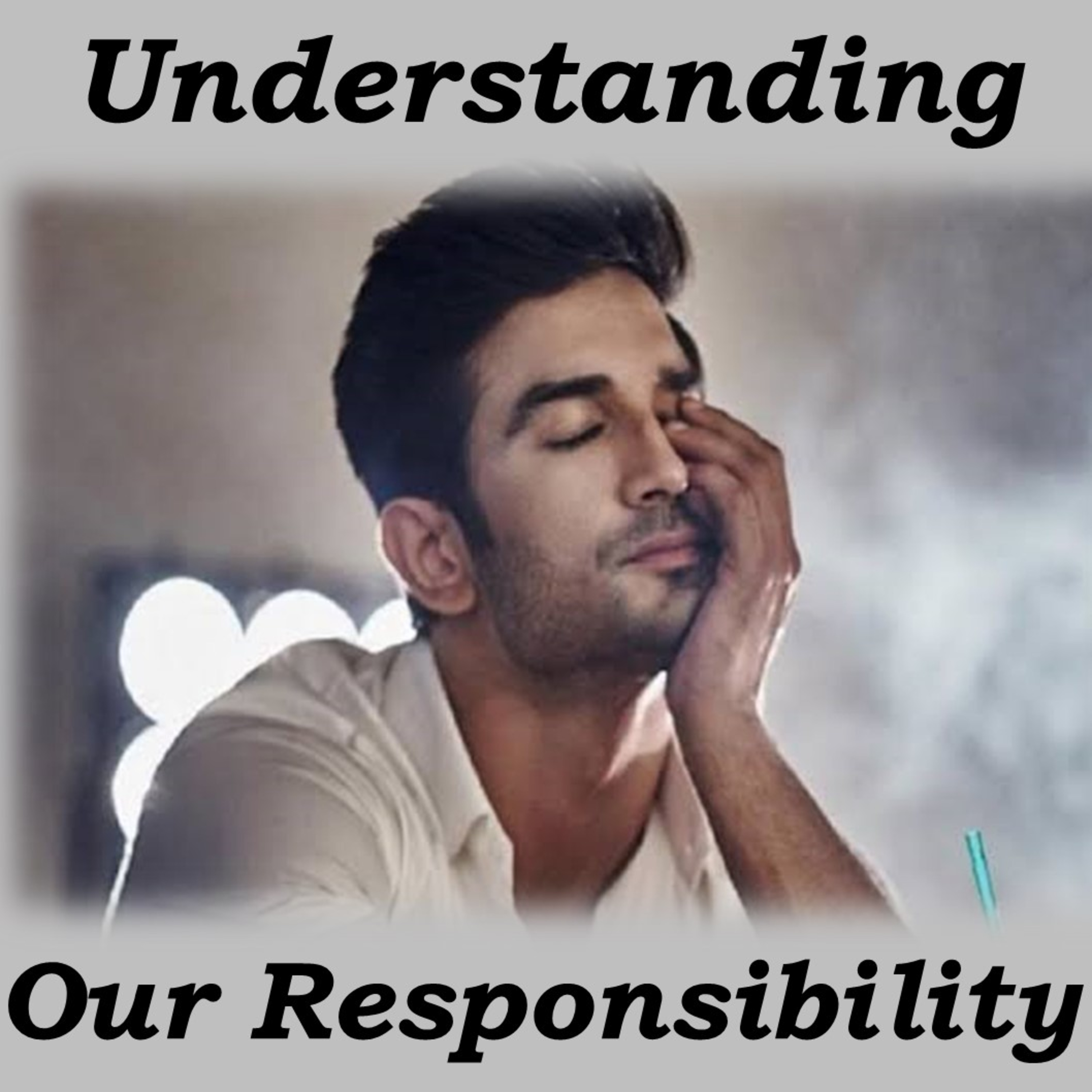 Episode 7- Understanding our Responsibility episode artwork