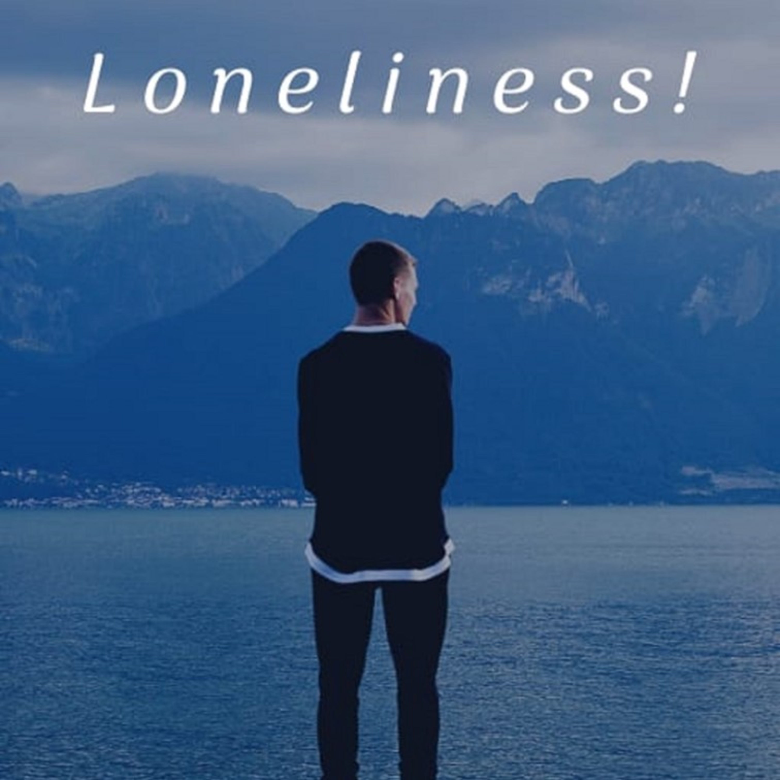Episode 6- Loneliness! episode artwork