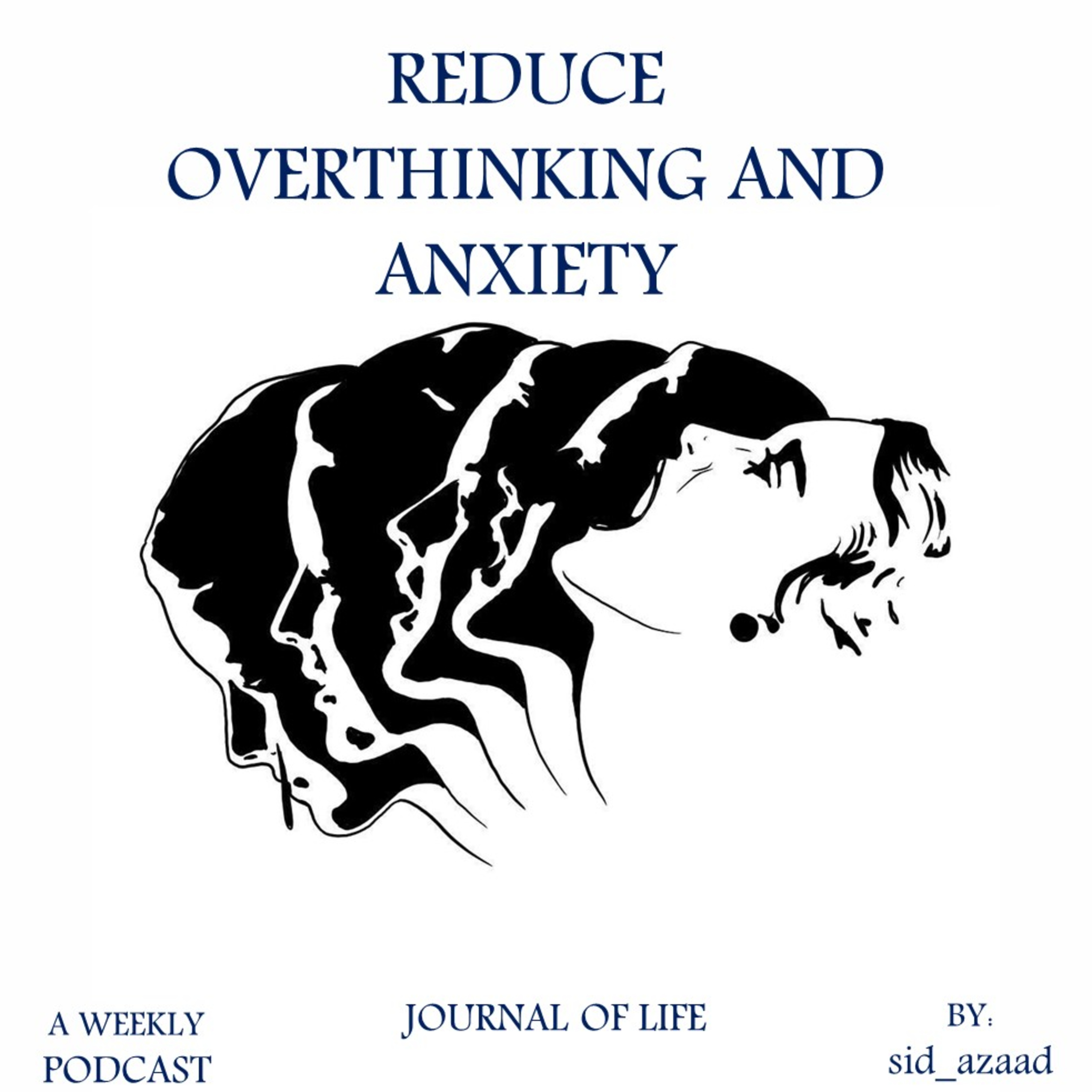Episode 19- How to reduce Overthinking and Anxiety? episode artwork