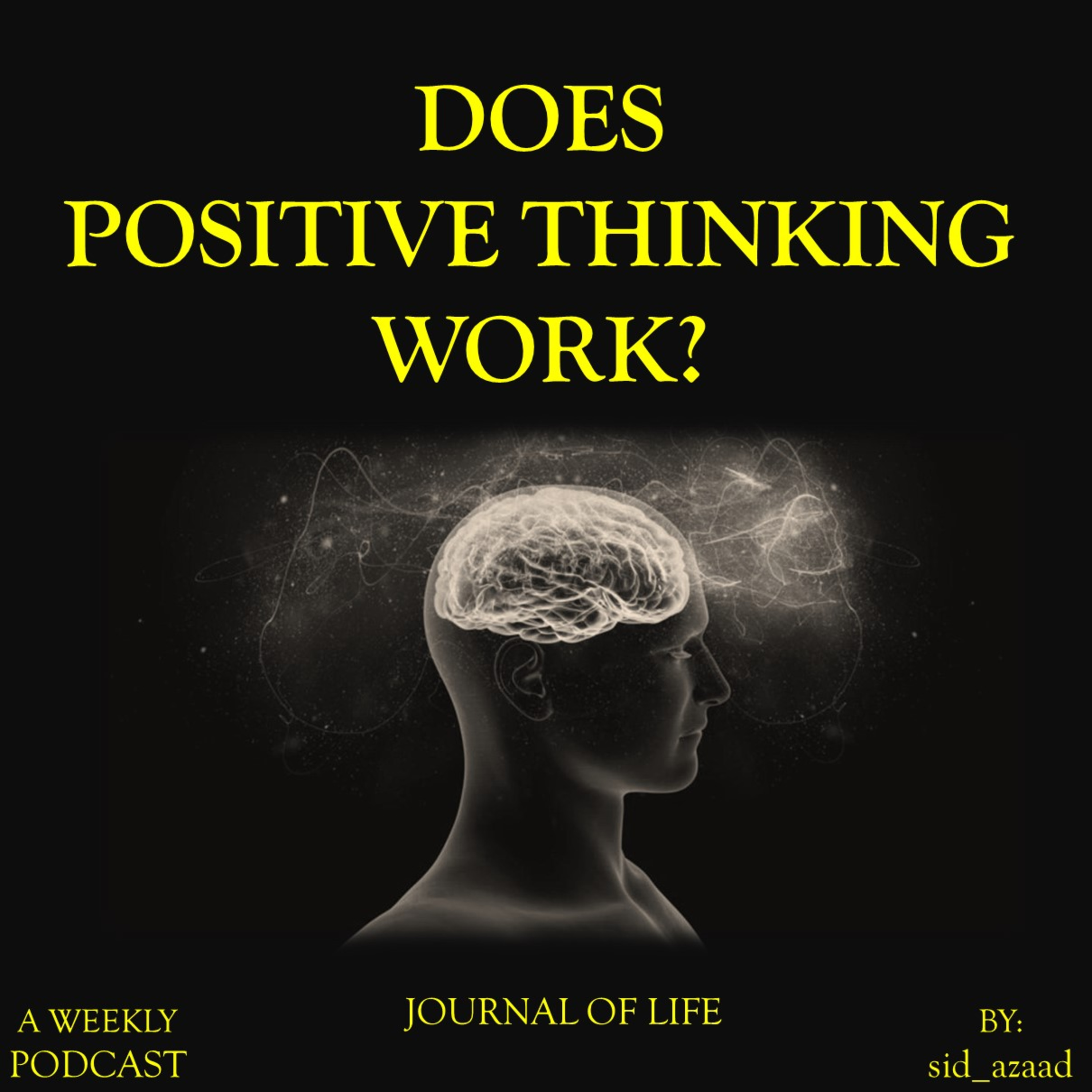 Episode 28- Does Positive thinking work? episode artwork