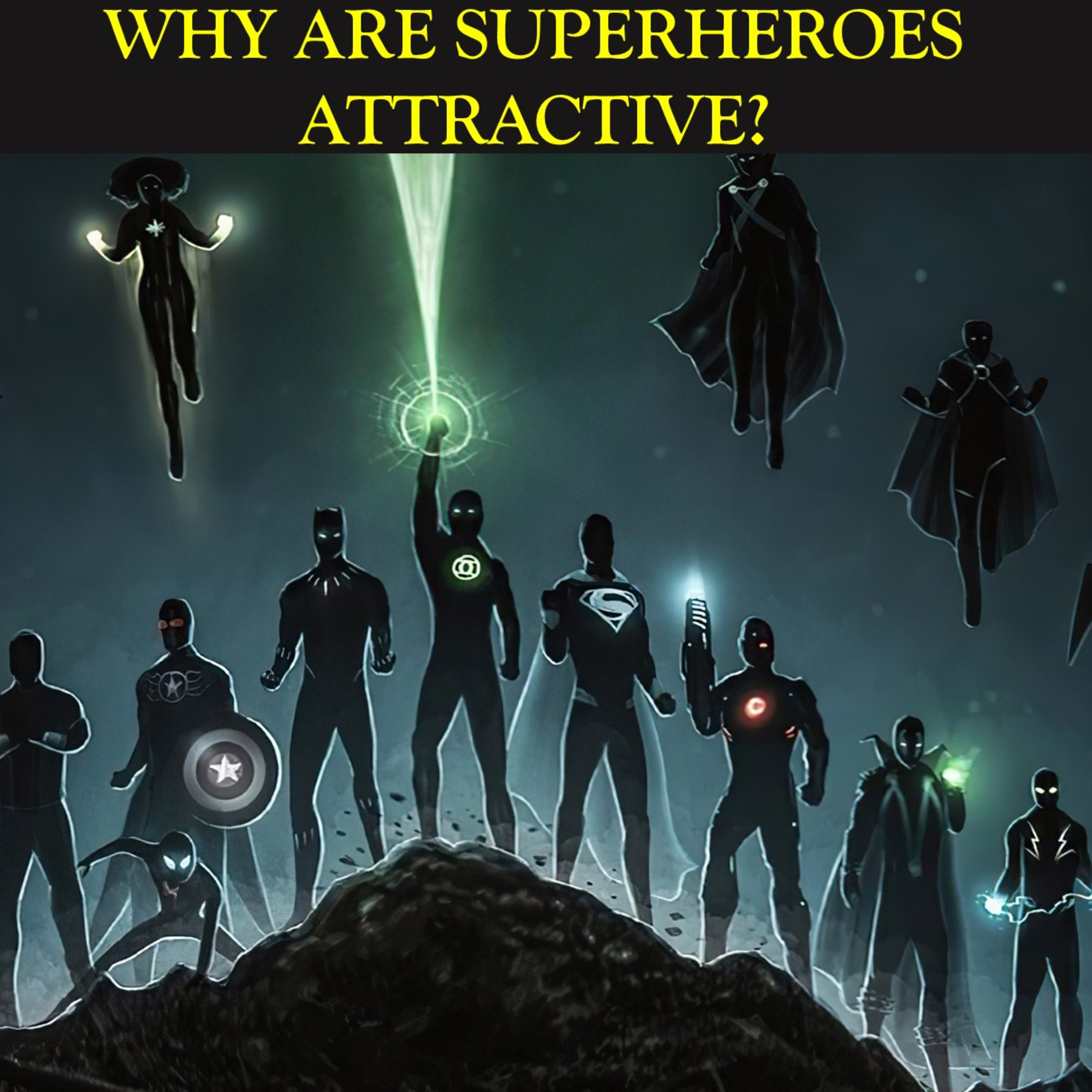 Episode 36 - Why are Super-Heroes attractive? episode artwork