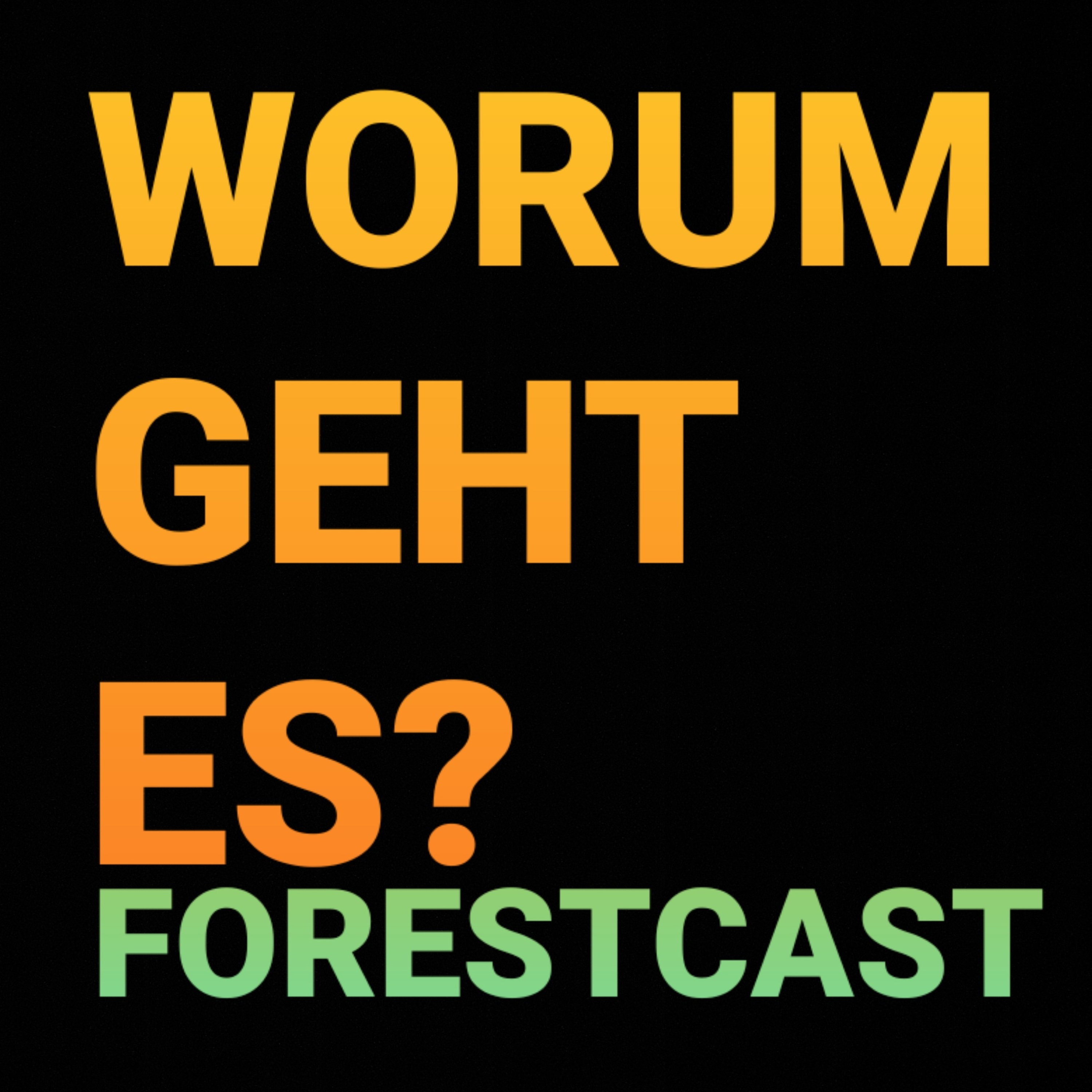 Worum geht es in Forestcast? episode artwork