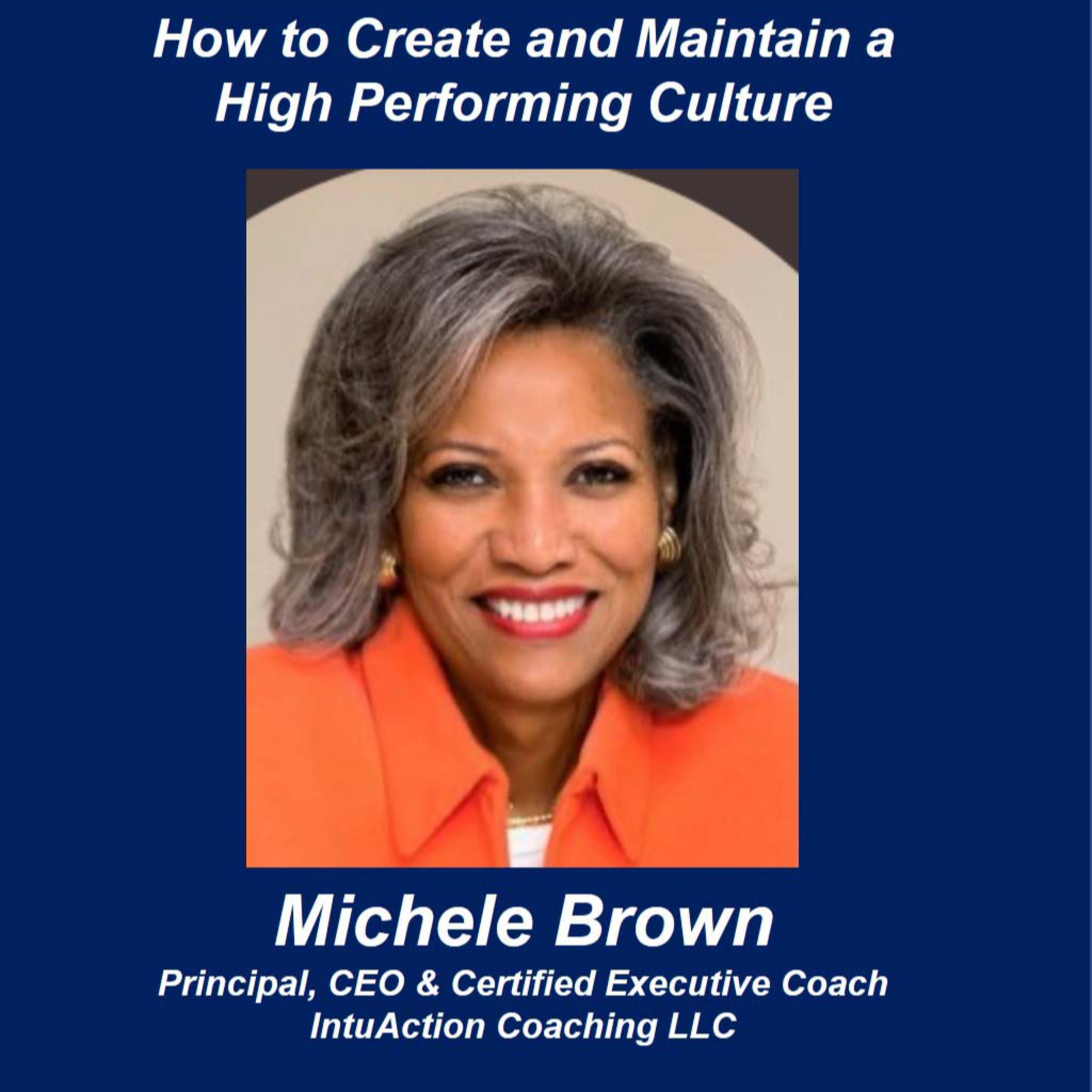 How to Create and Maintain A High Performing Culture - Talking Small Business with Michele Brown episode artwork