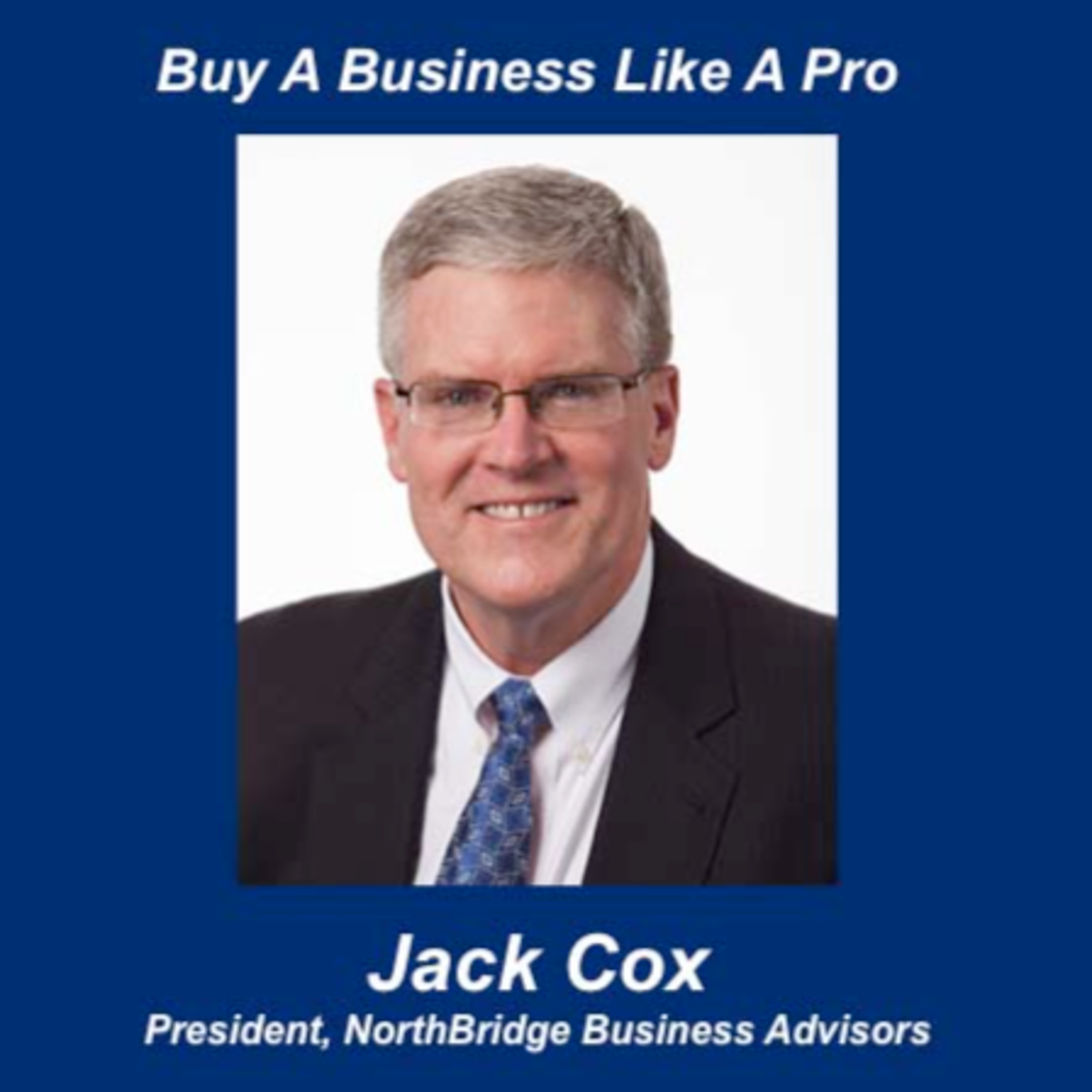 Buy A Business Like A Pro - Talking Small Business with Jack Cox episode artwork
