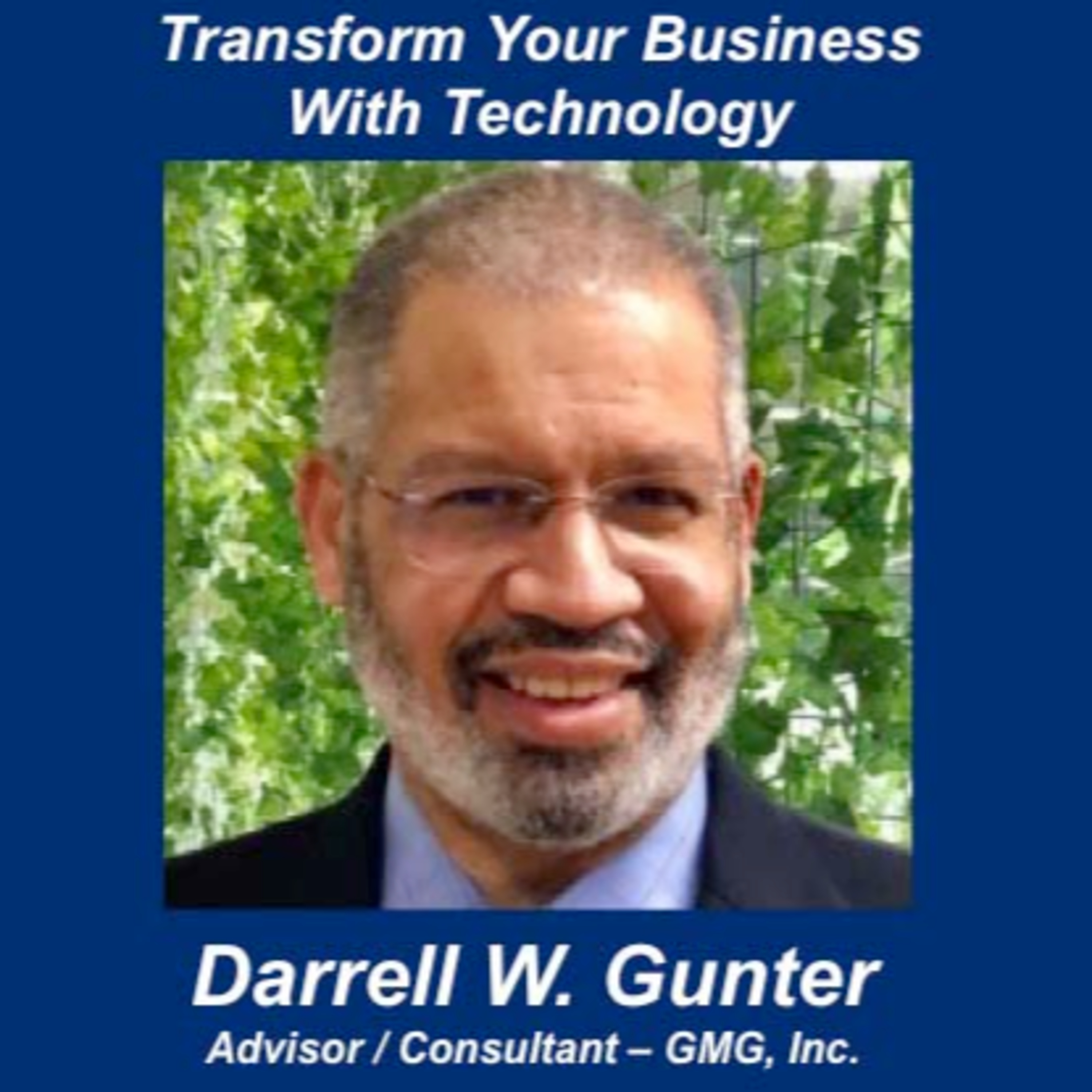 Transform Your Business With Technology - Talking Small Business with Darrell W. Gunter episode artwork