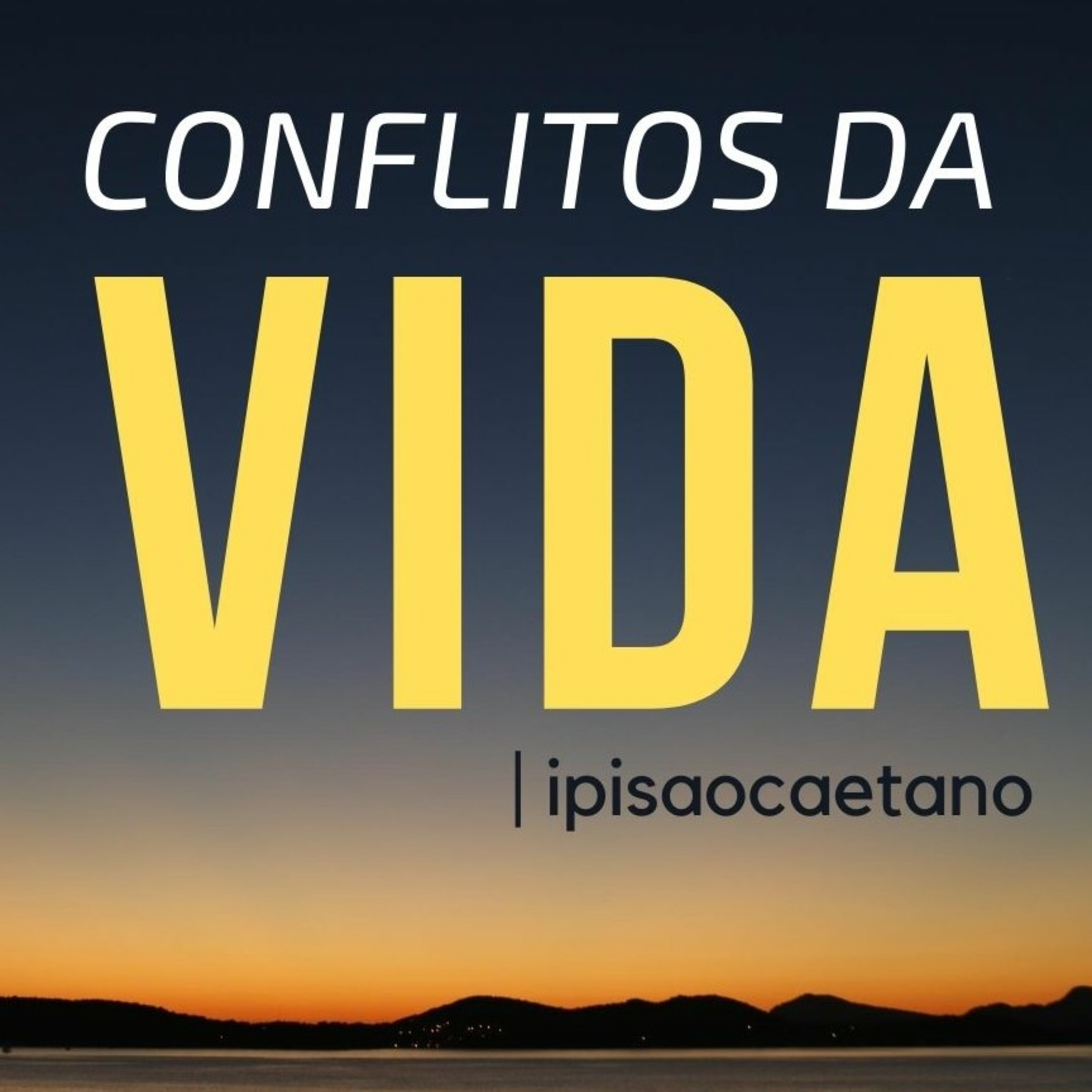 Conflitos da vida: Lidando com o sentimento da Culpa episode artwork