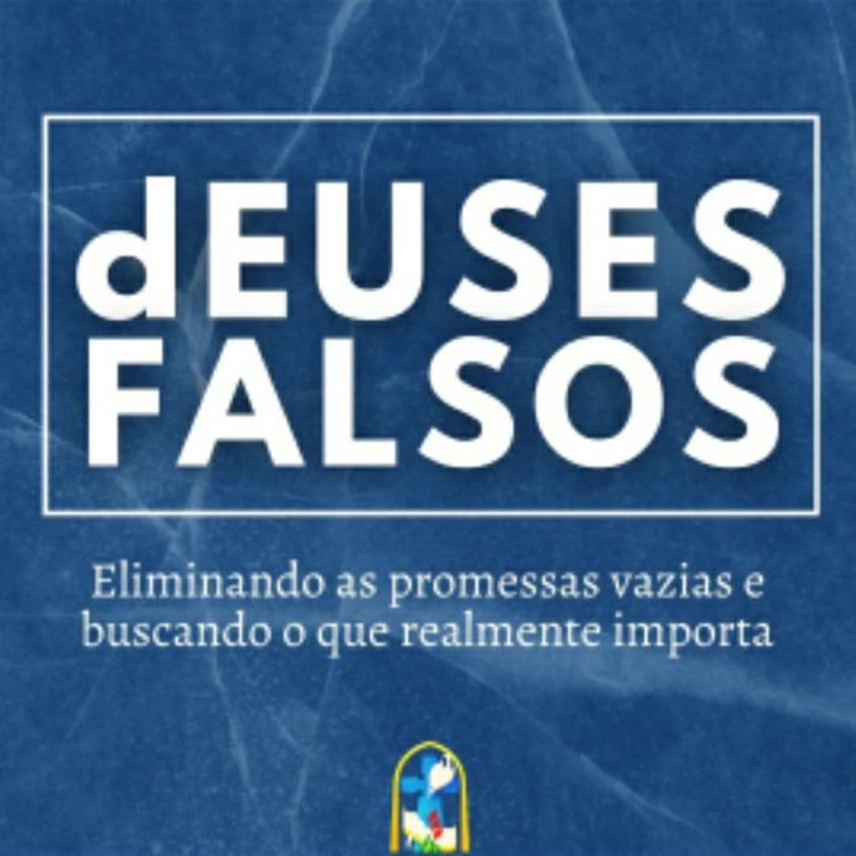 Série dEUSES FALSOS - O ídolo do eu e do dinheiro episode artwork