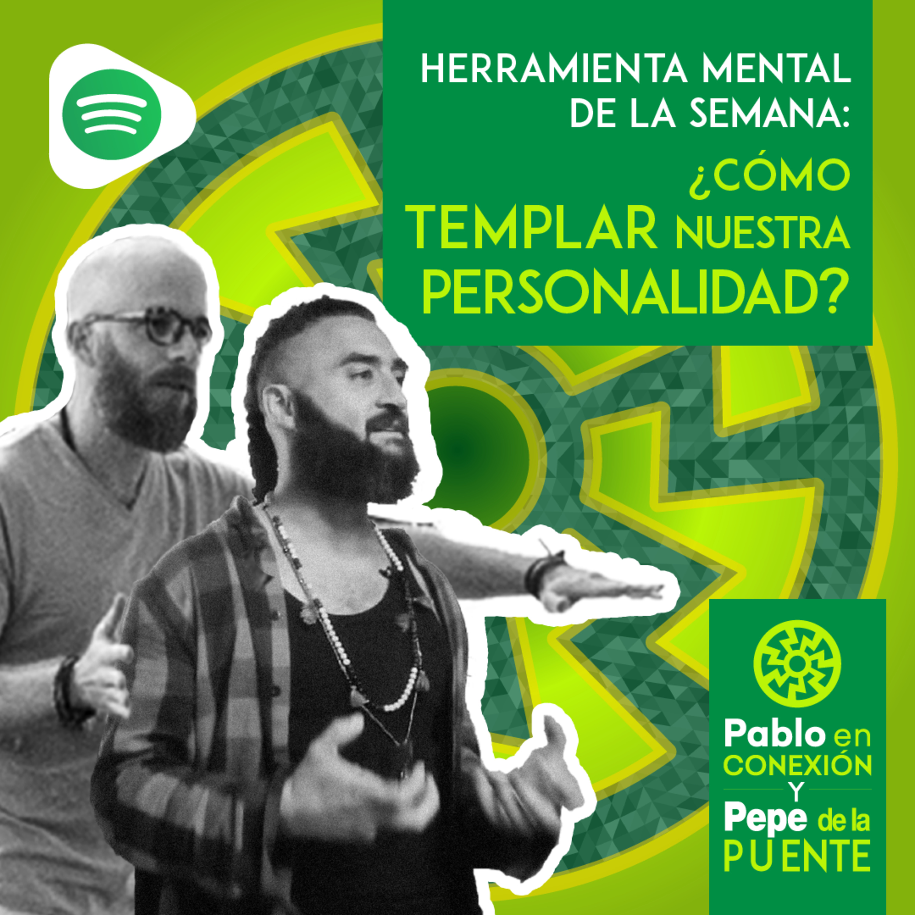 ¿CÓMO TEMPLAR NUESTRA PERSONALIDAD?


 episode artwork