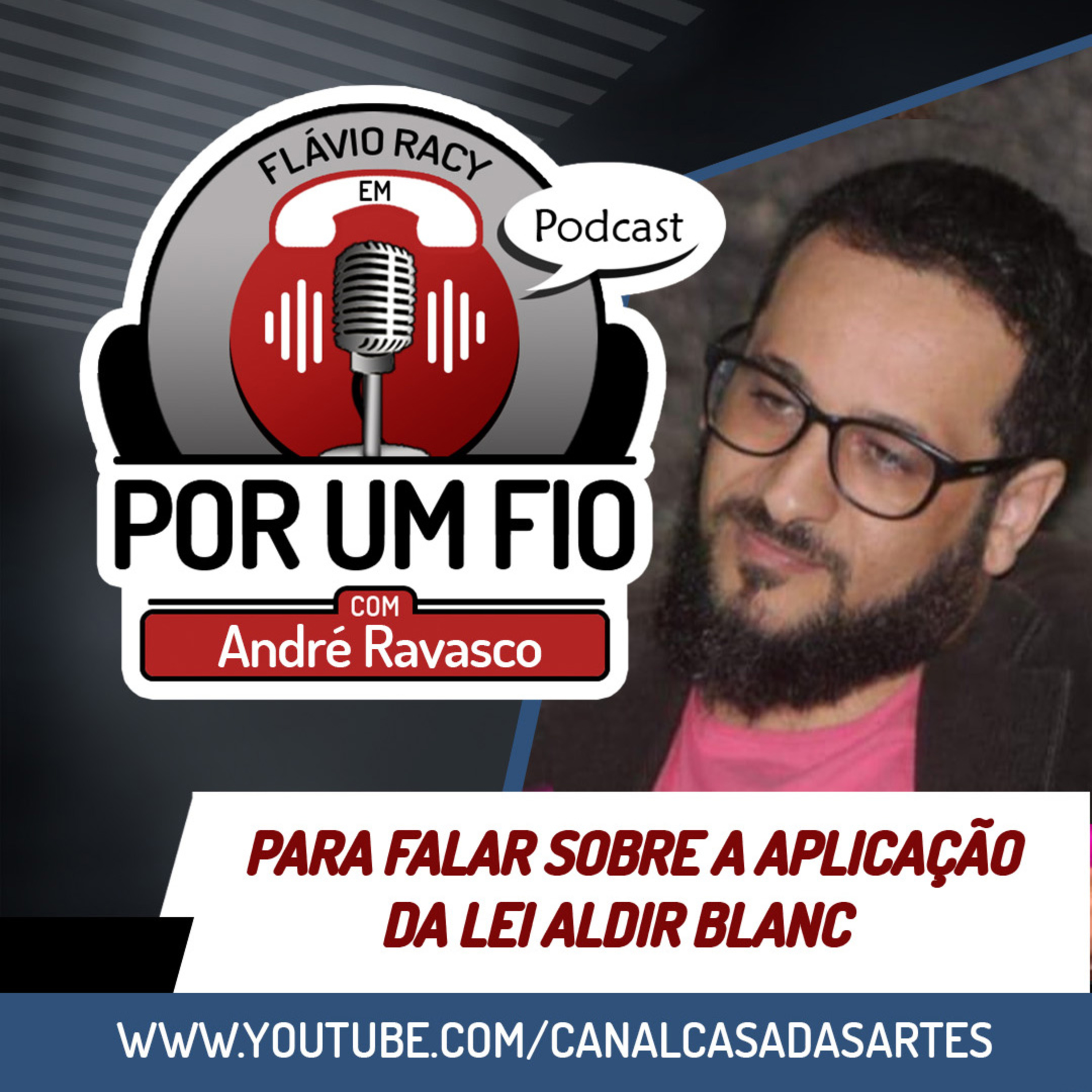 Podcast POR UM FIO - Arte e Cultura