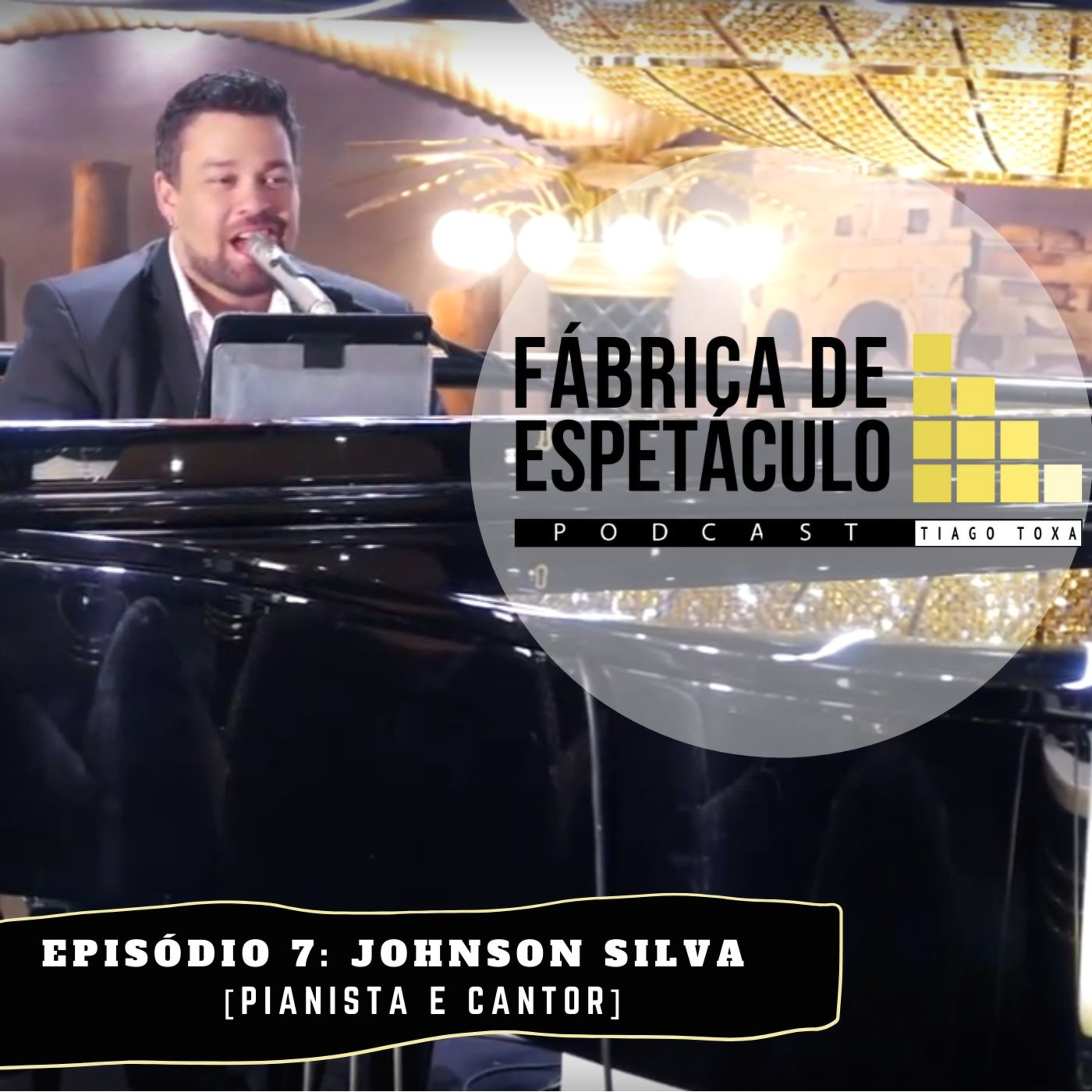Podcast Fábrica de Espetáculo | Tiago Toxa