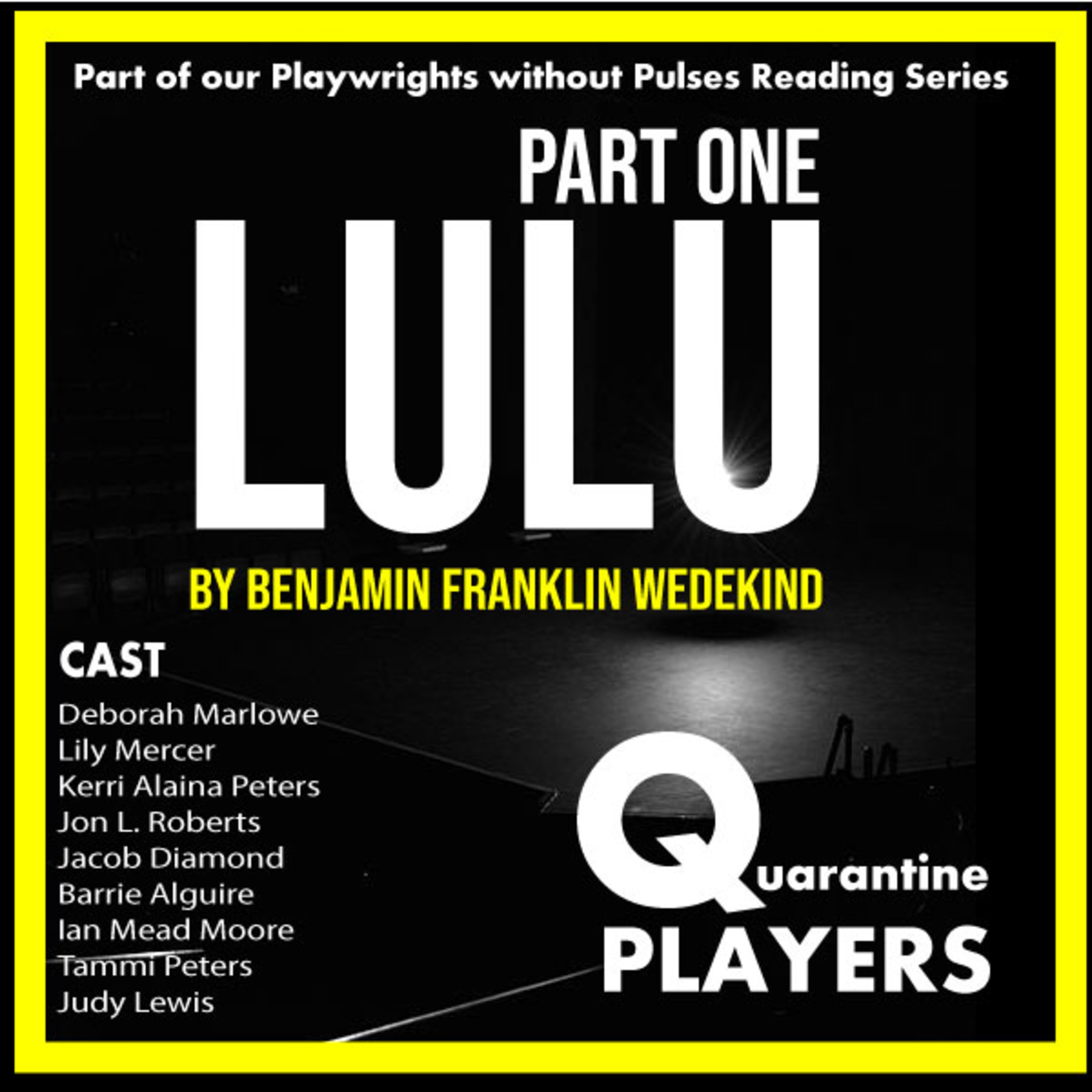 Quarantine Players, A New Play Podcast.| We\'ll Keep the Ghostlight on For You!