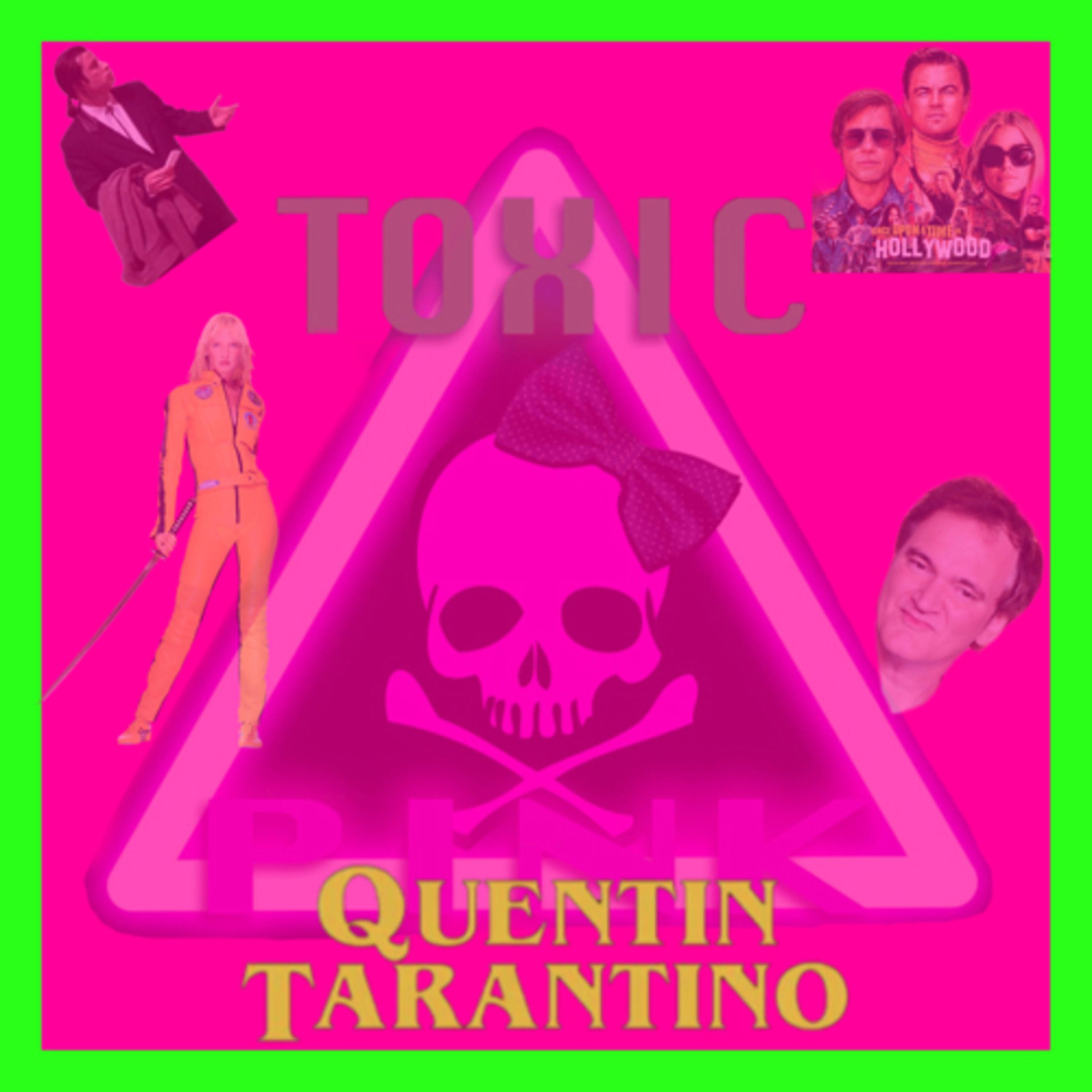 Toxic Pink: Episodio 7 T3 Quentin Tarantino  episode artwork