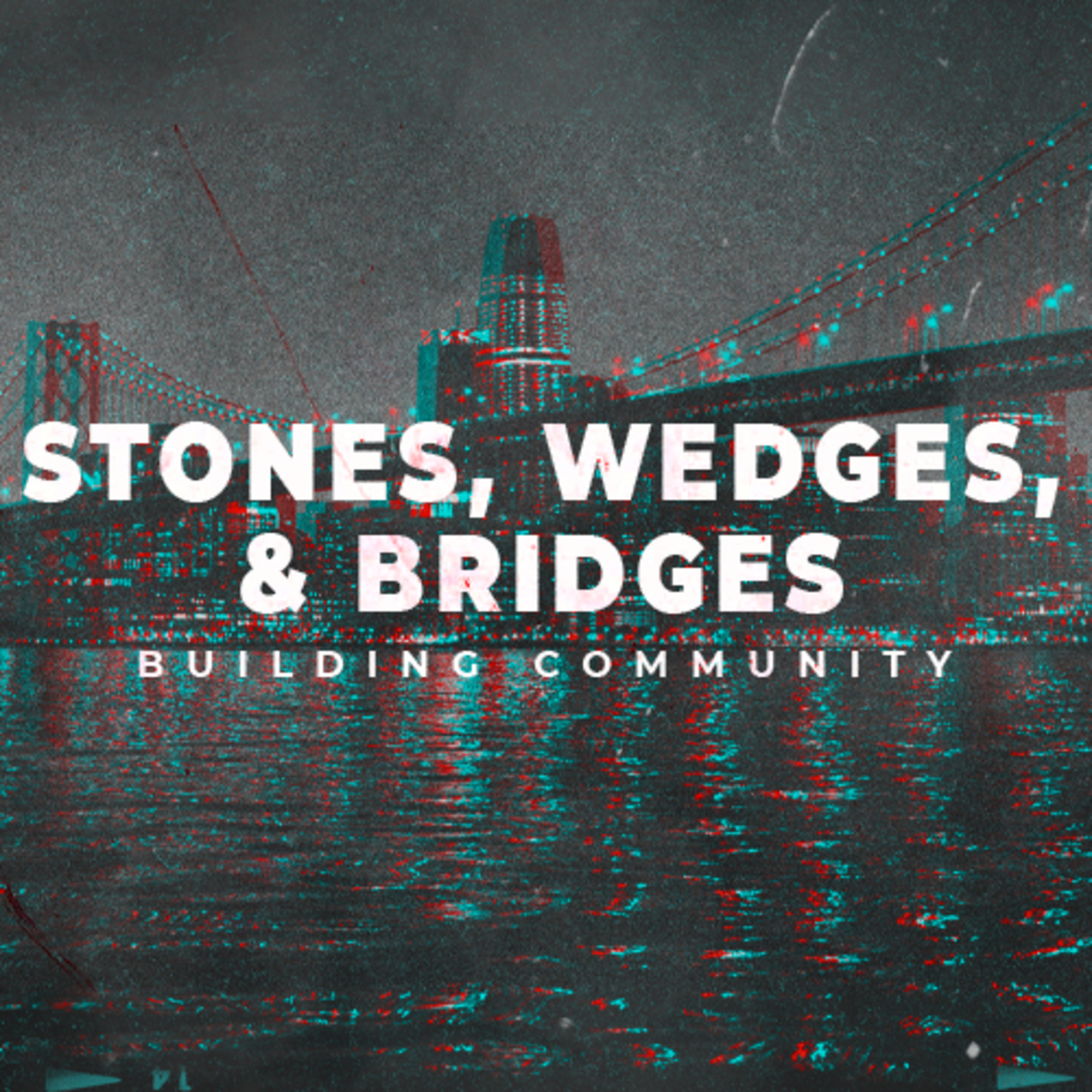 Stones, Wedges & Bridges - Part 5 episode artwork