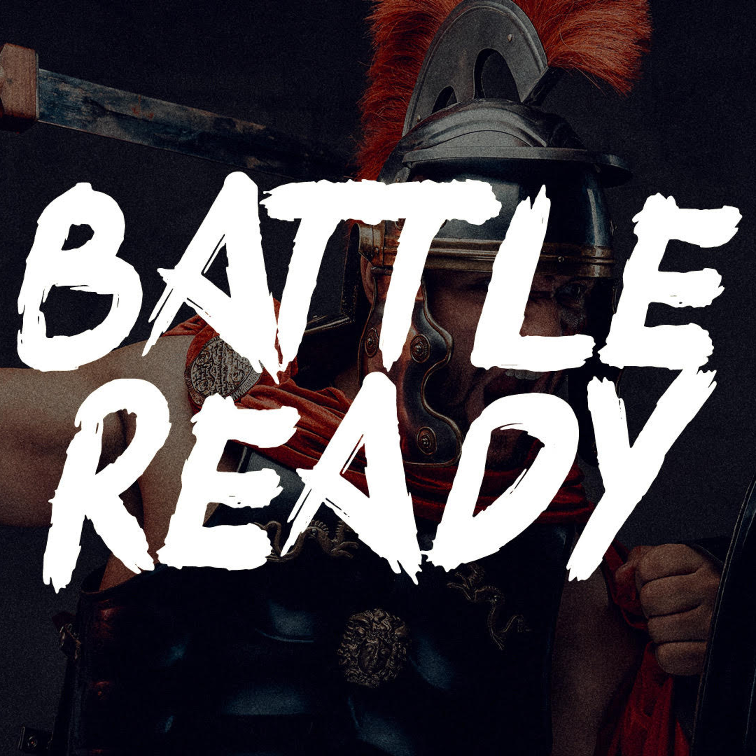 Battle Ready - Part 3 With Guest Speaker John Kopta