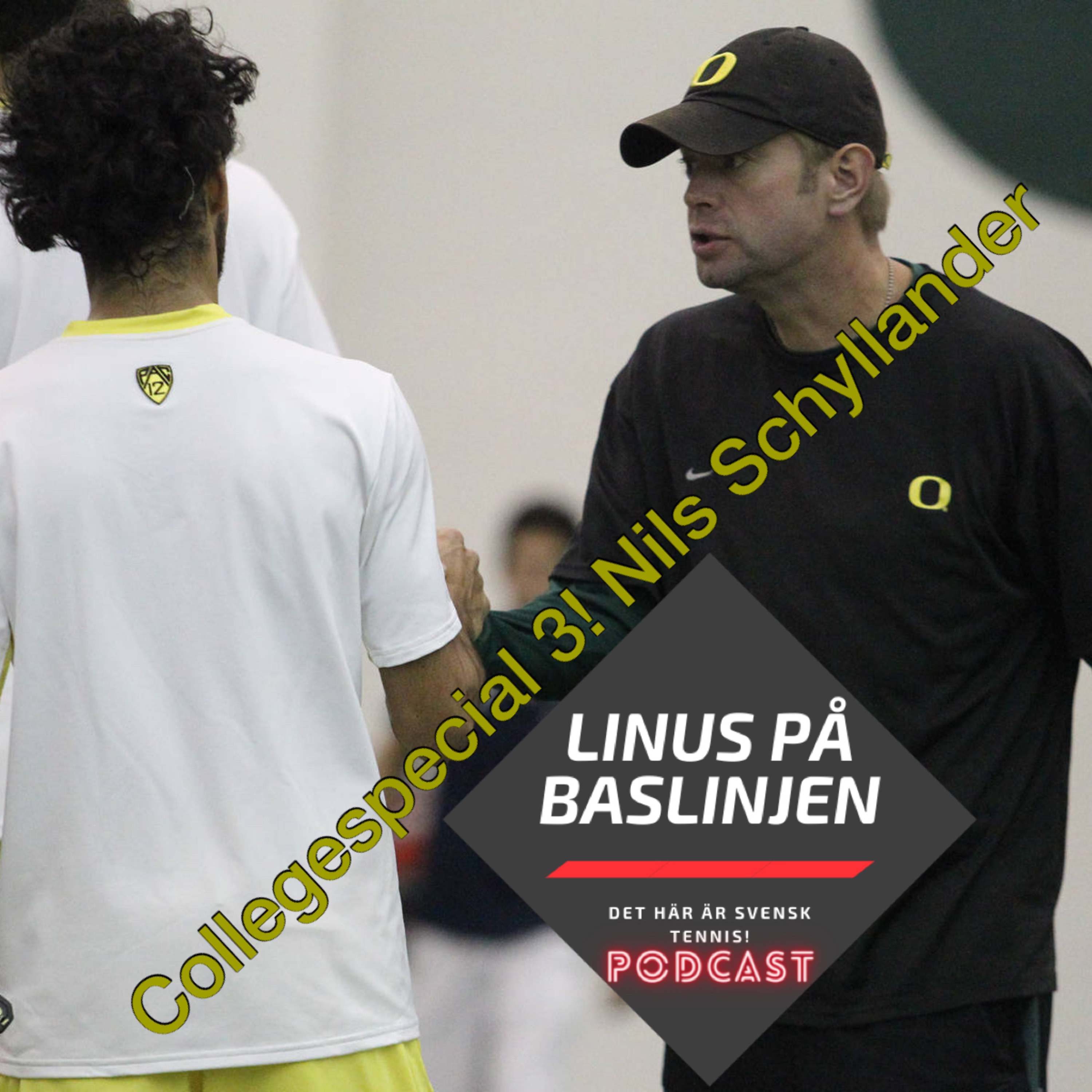 Collegespecial 3! Nils Schyllander, Men's tennis coach, University of Oregon episode artwork