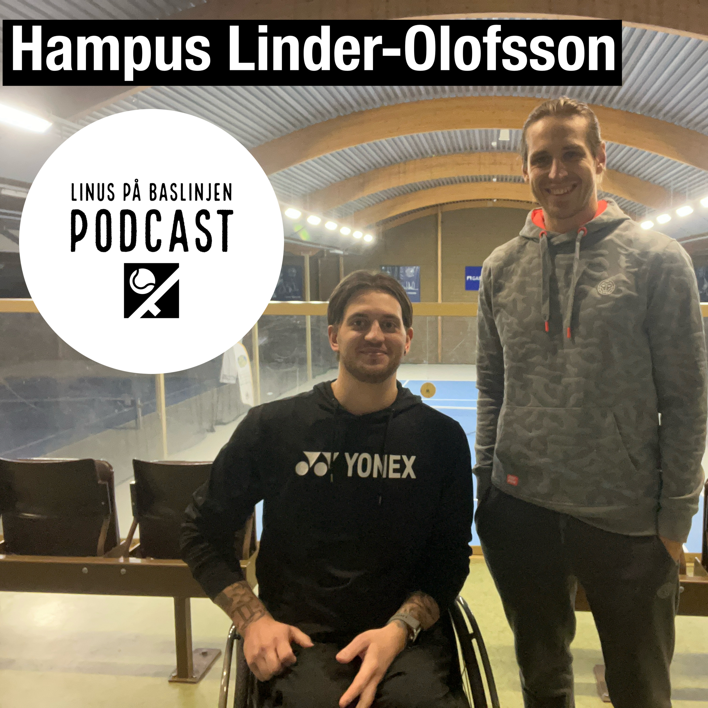 cover of episode Hampus Linder-Olofsson, Sveriges högst rankade rullstolstennisspelare