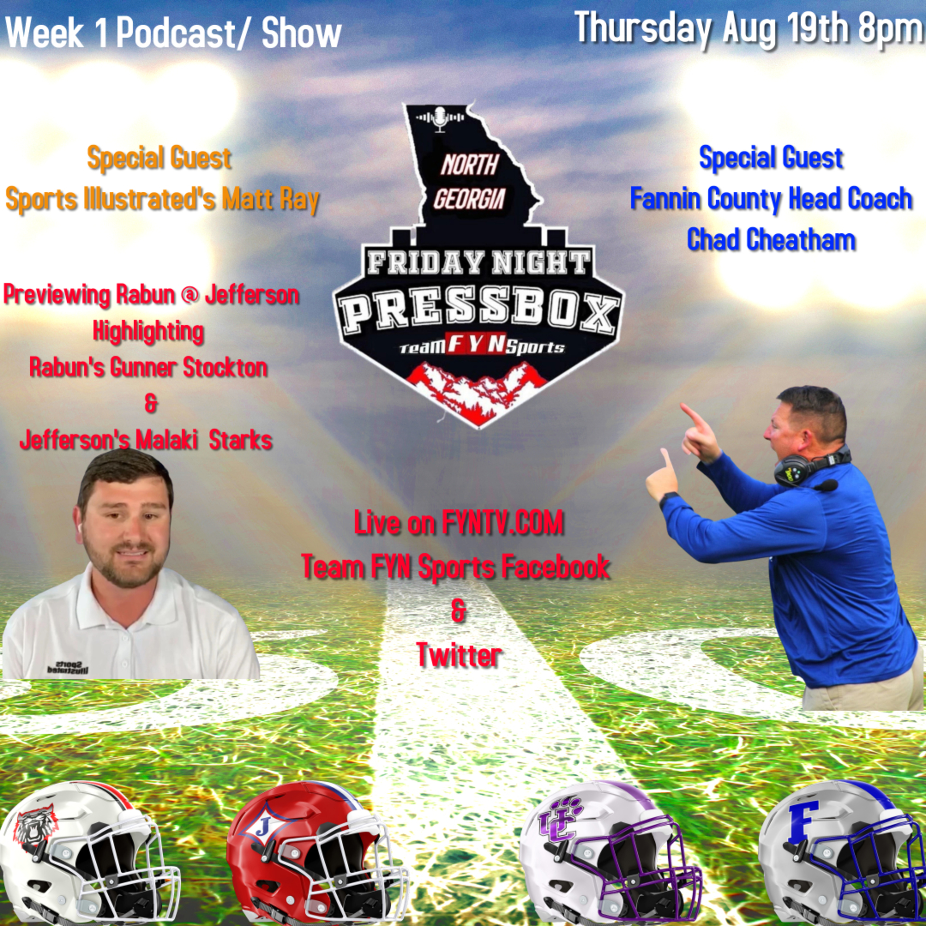 North Georgia Friday Night Pressbox Week 1 Show With Fannin Head Coach Chad Cheatham and Sports Illustrated' s Matt Ray  episode artwork
