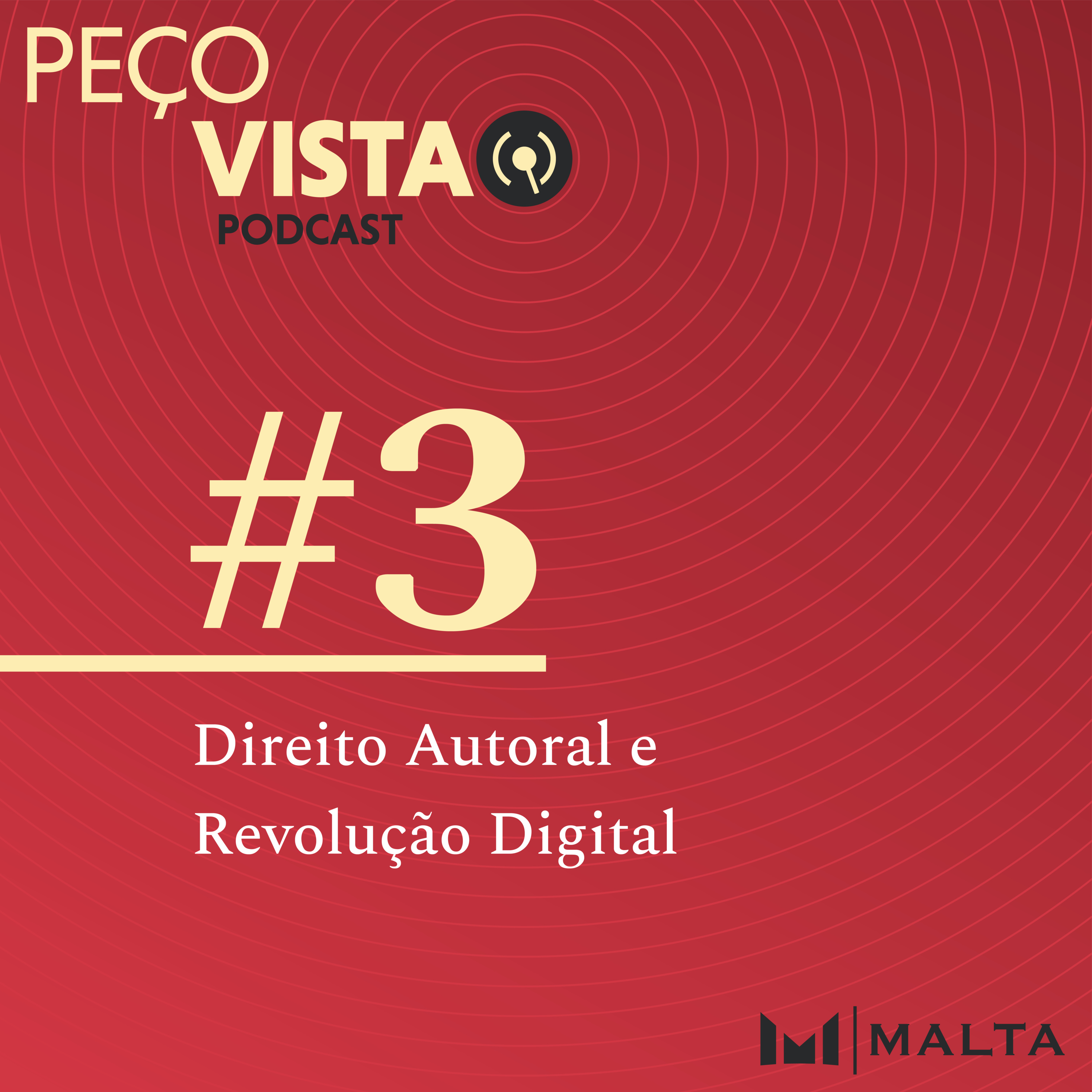Peço Vista, o podcast do Malta Advogados
