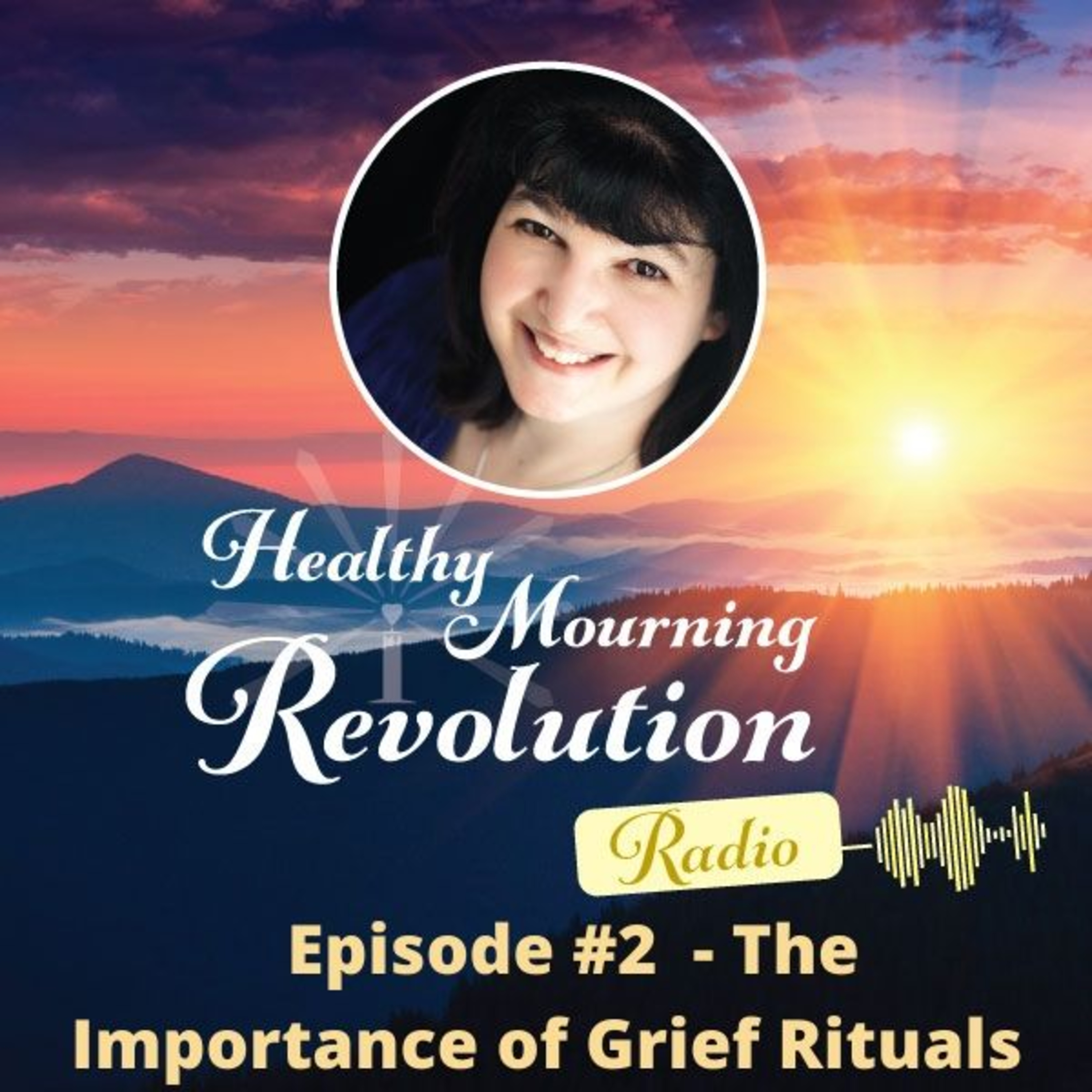 Episode #2 - The Importance of Grief Rituals episode artwork