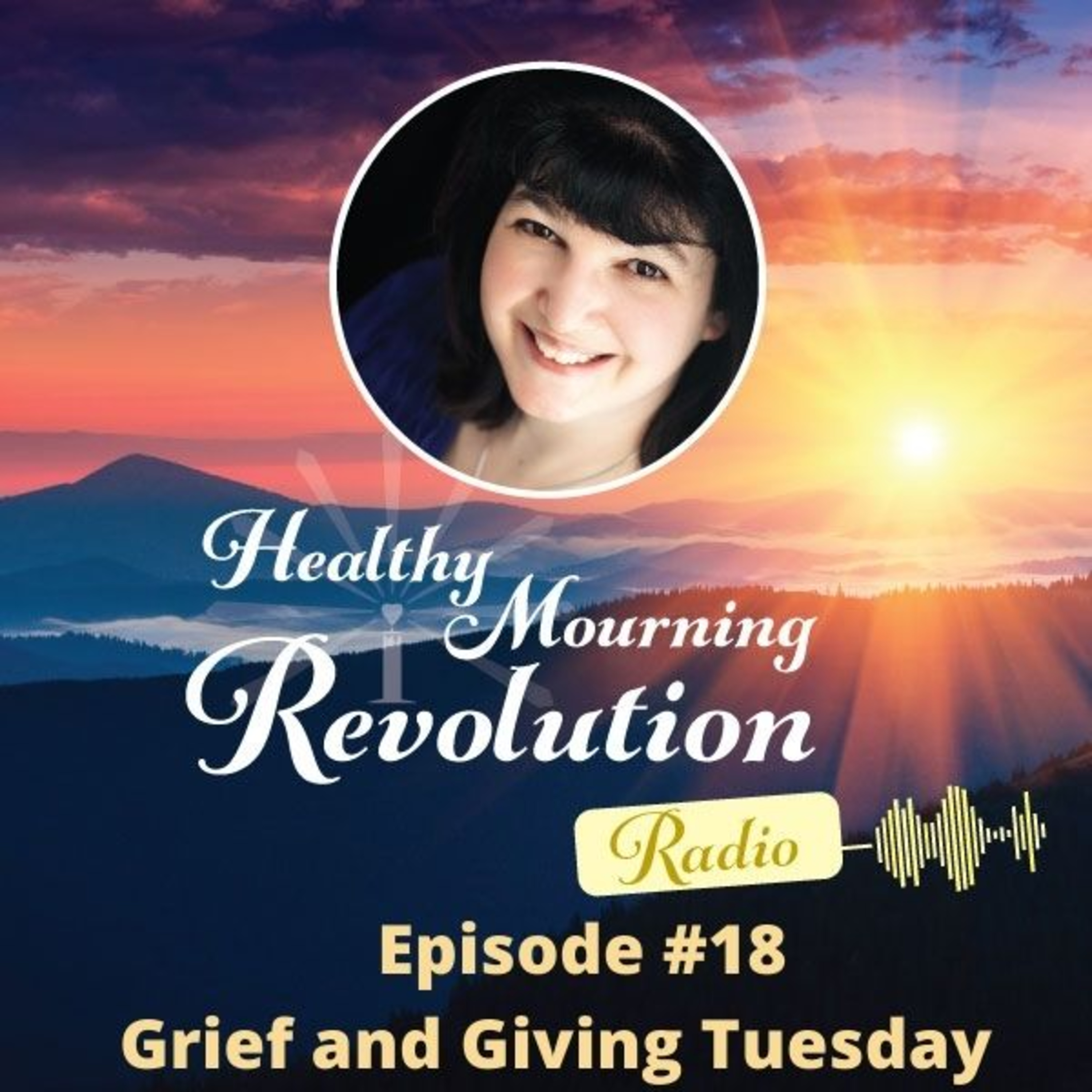 Episode #18 Grief and Giving Tuesday episode artwork
