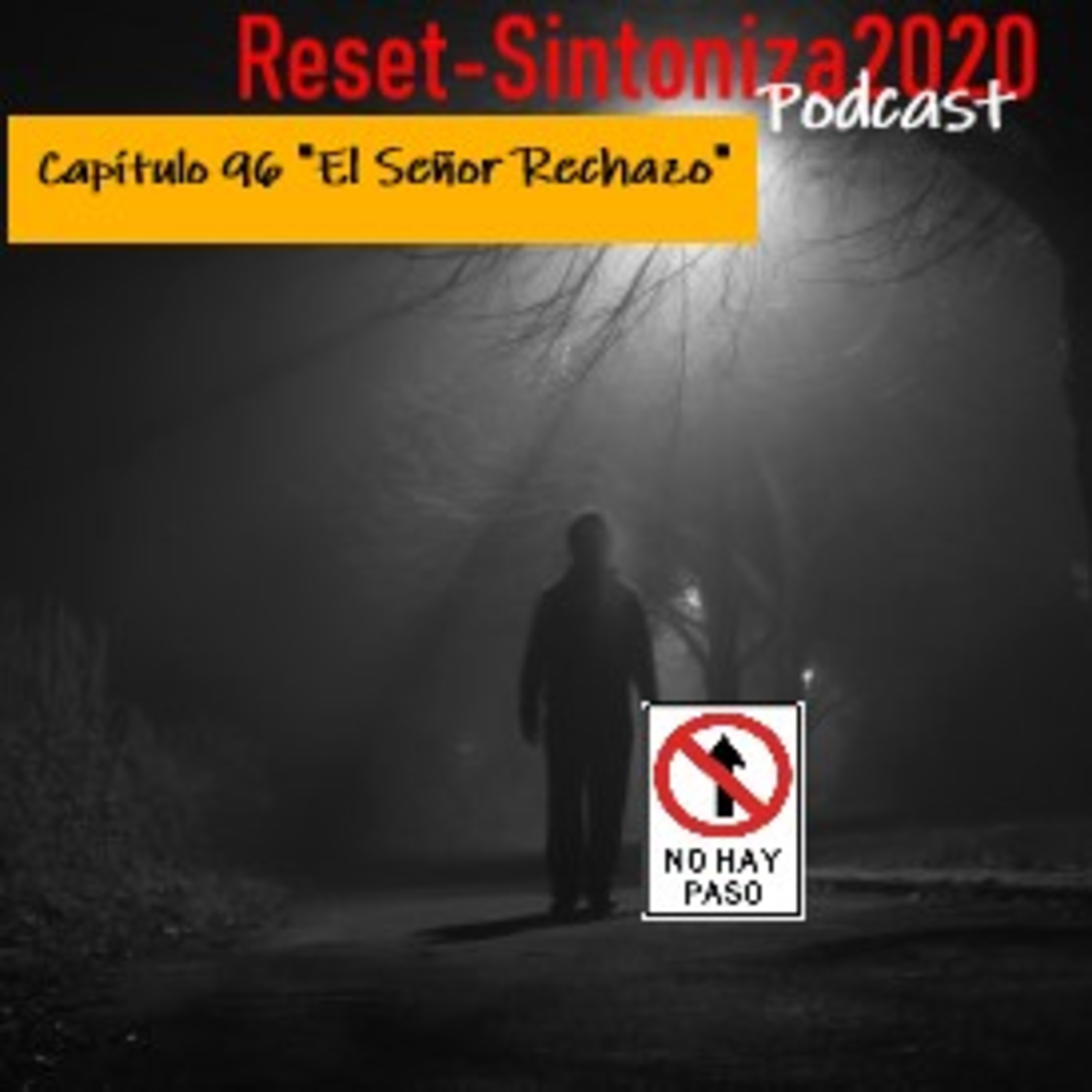 El Señor Rechazo  episode artwork