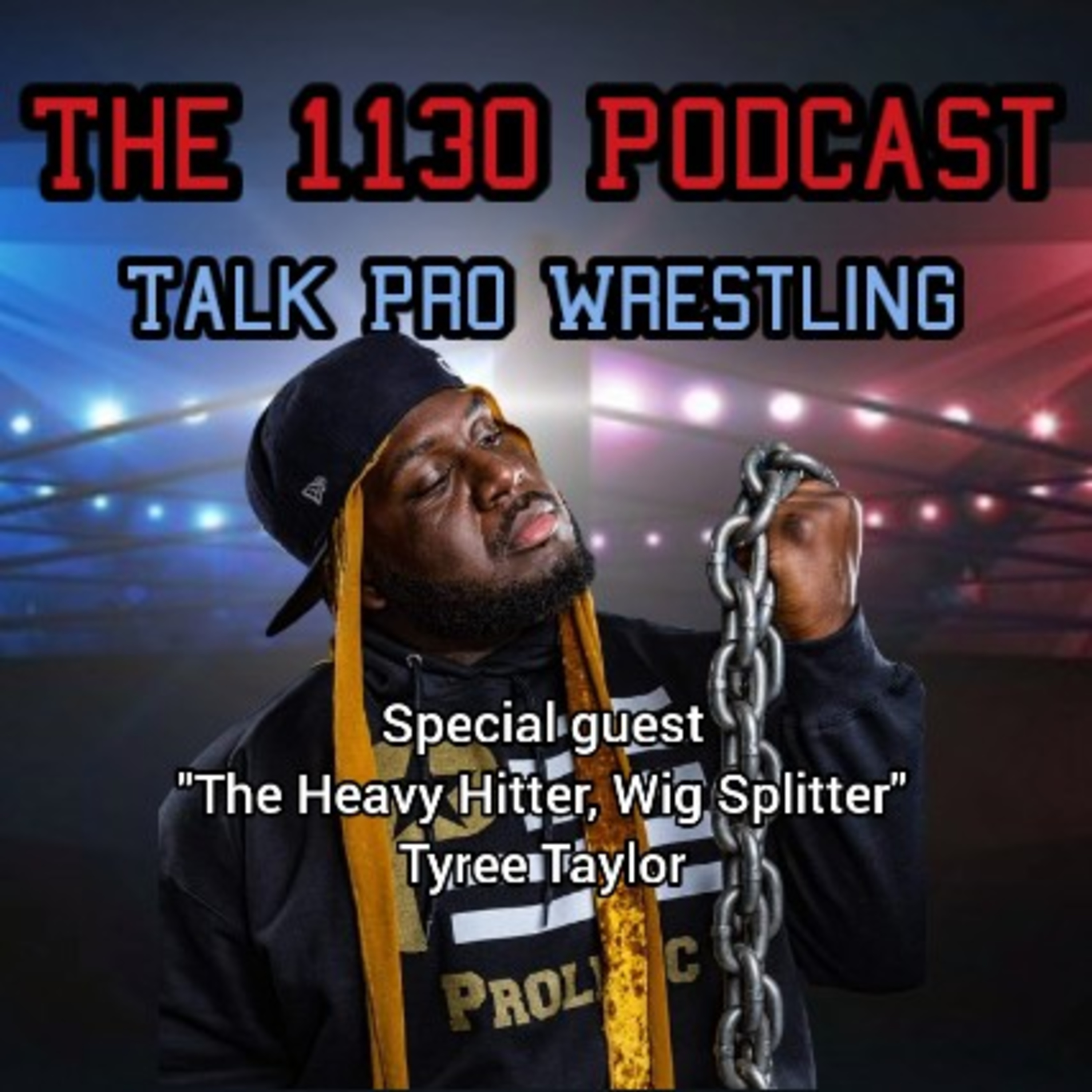 The 1130 Podcast Talk Pro Wrestling