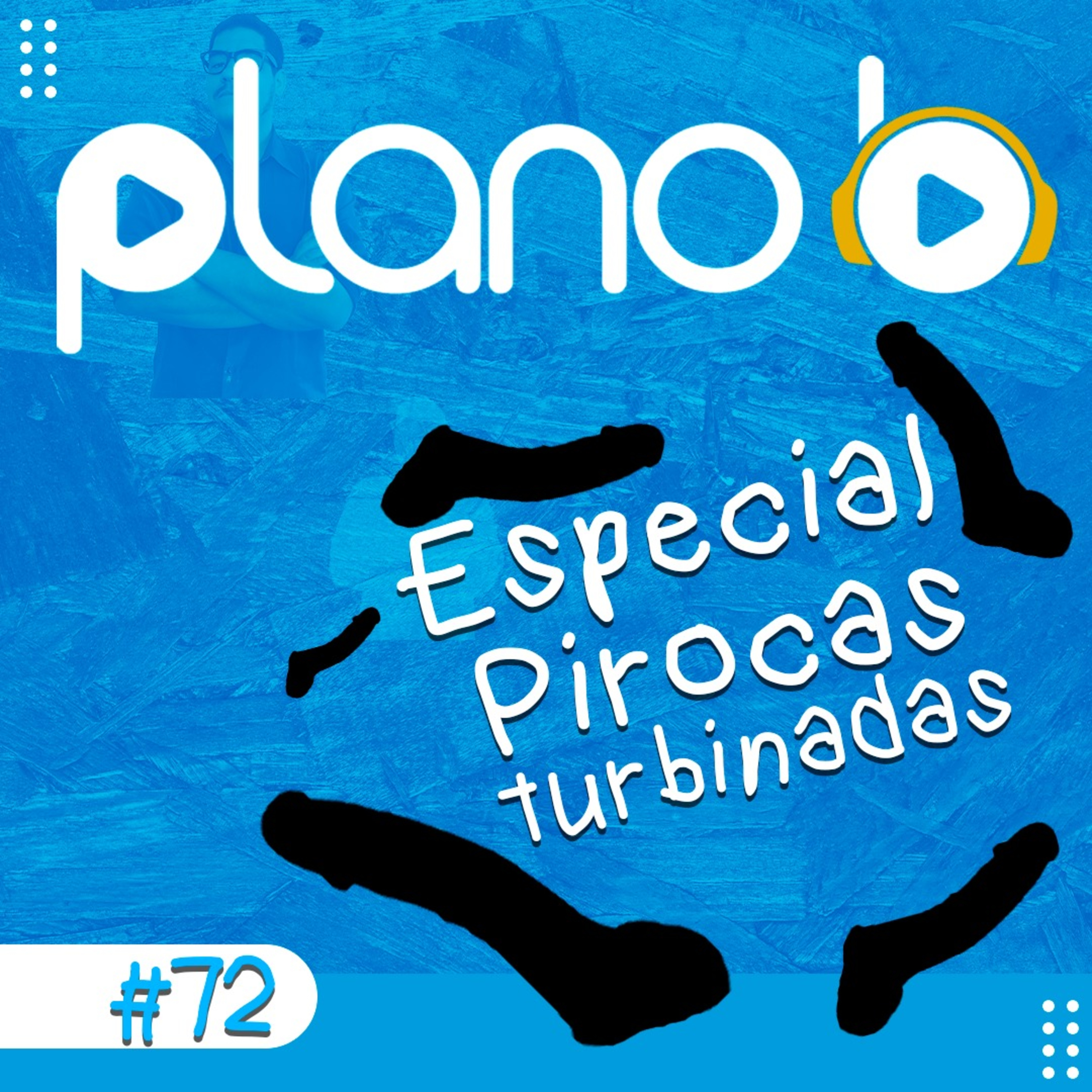 #72 - Episódio especial de p1roca!