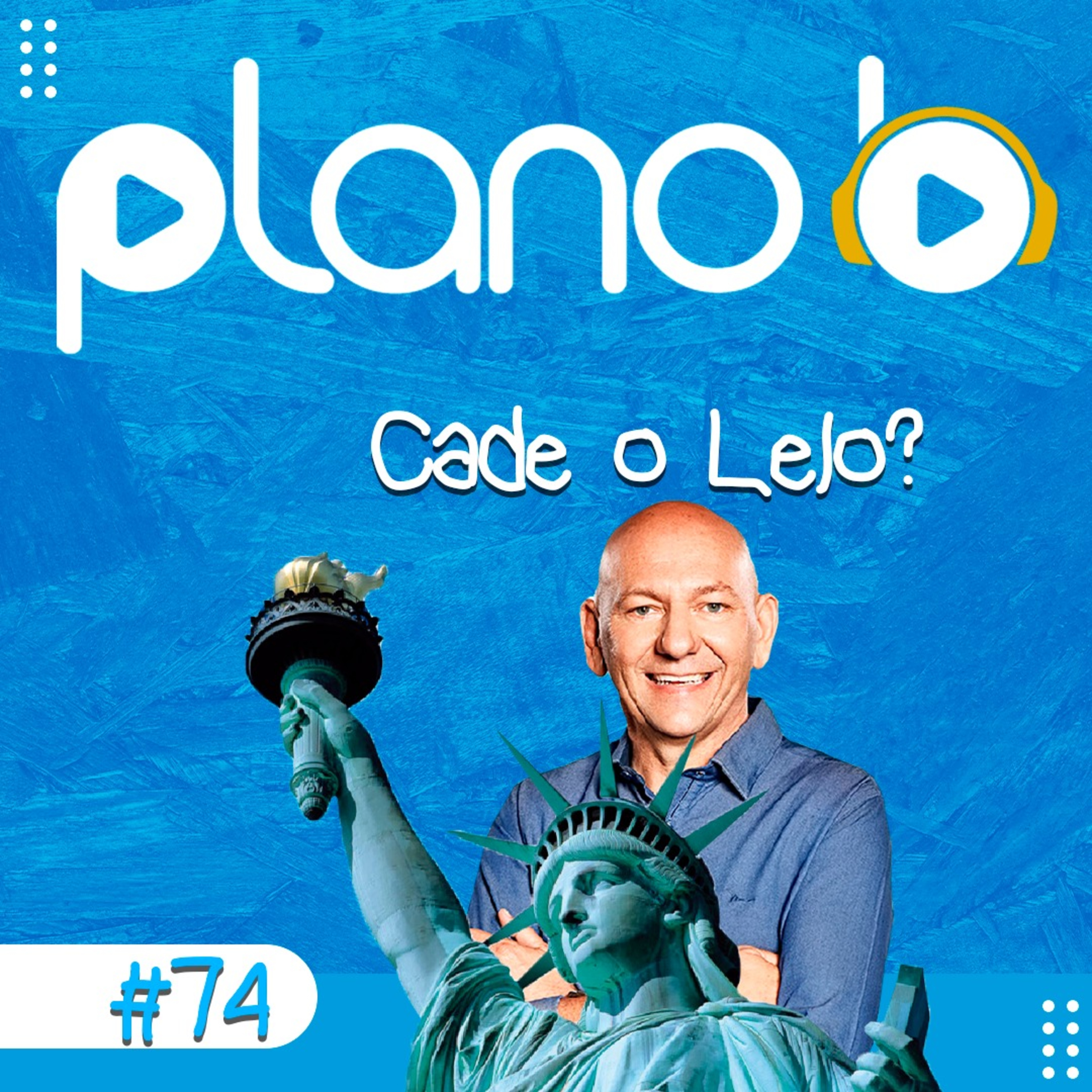#74 - Histórias de Tv, Véio da Havan e Cadê o Lelo?