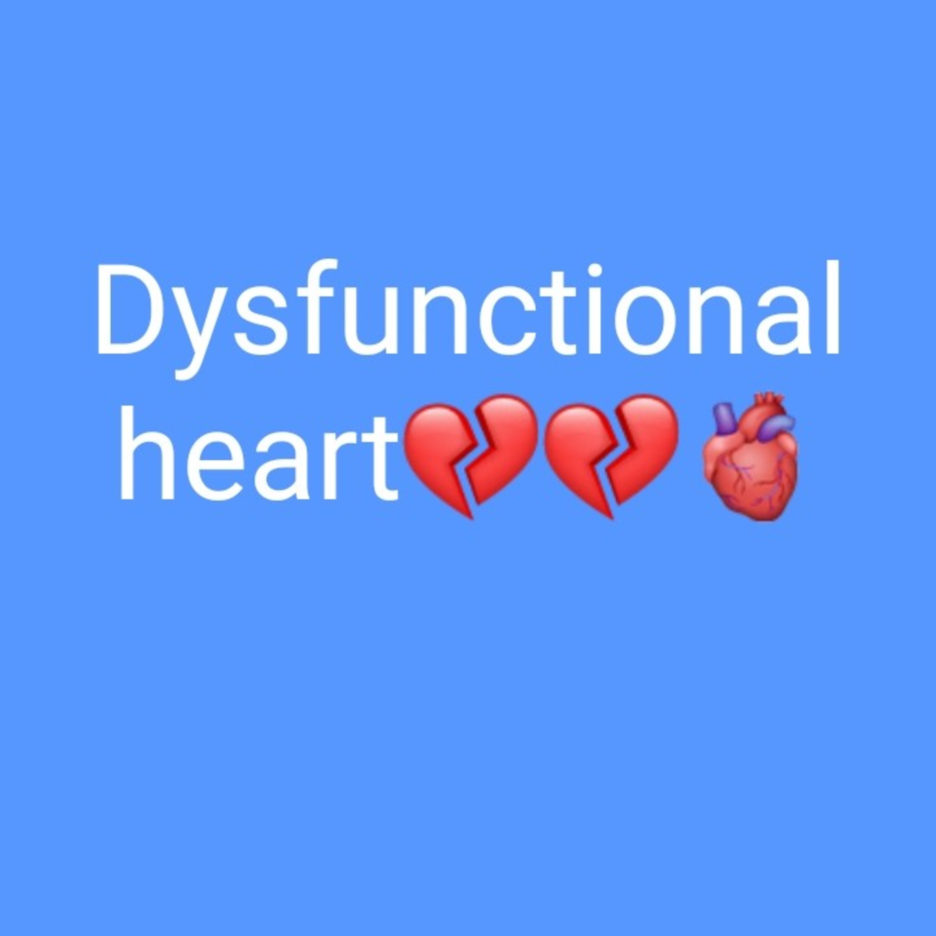 Dysfunctional Heart  episode artwork