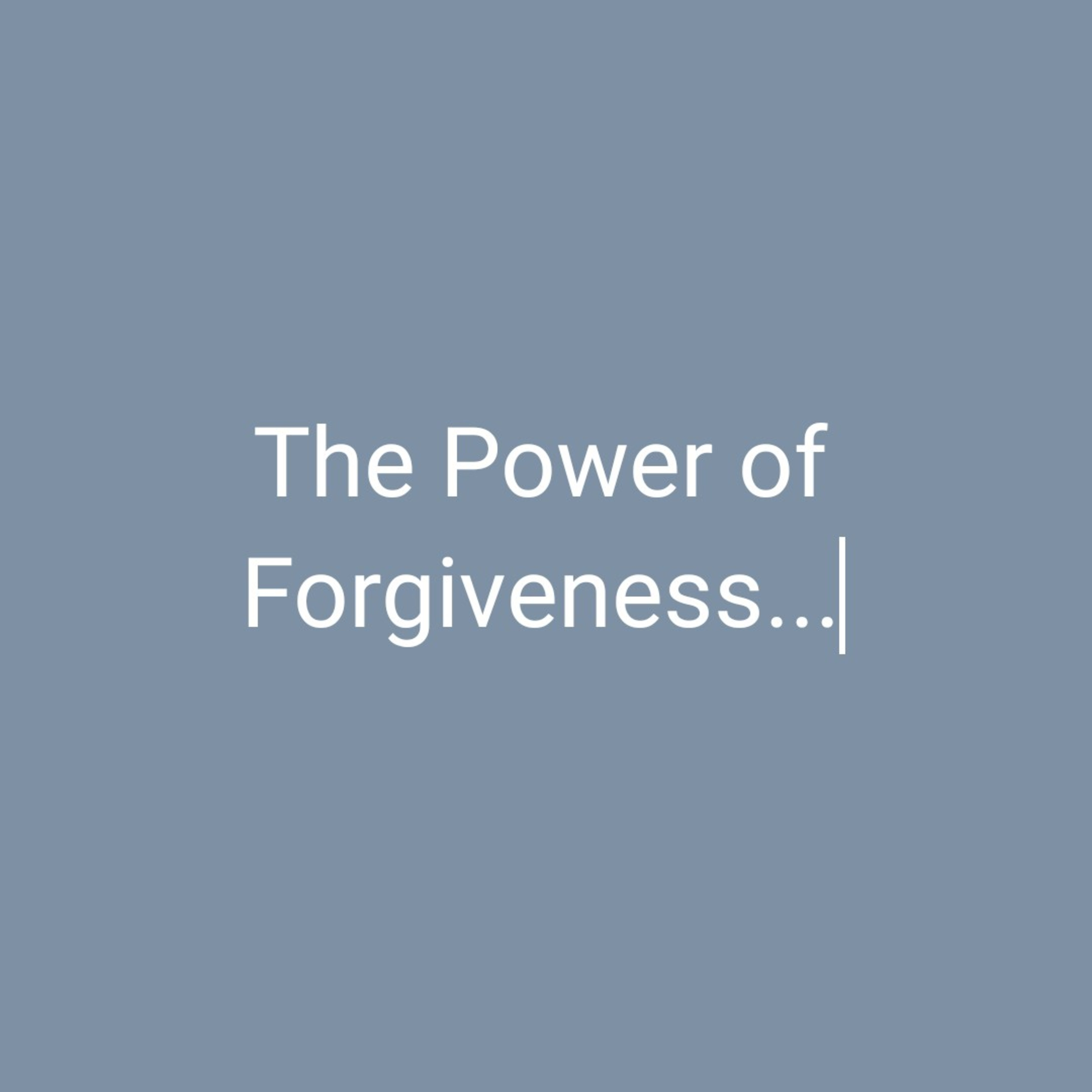 The Power of Forgiveness  episode artwork